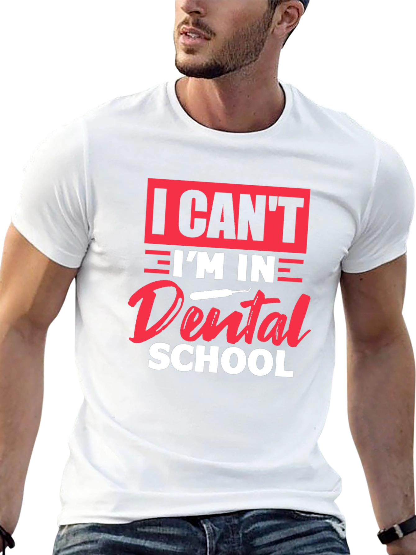Dental School T-Shirt - I Cant Im in Dental School