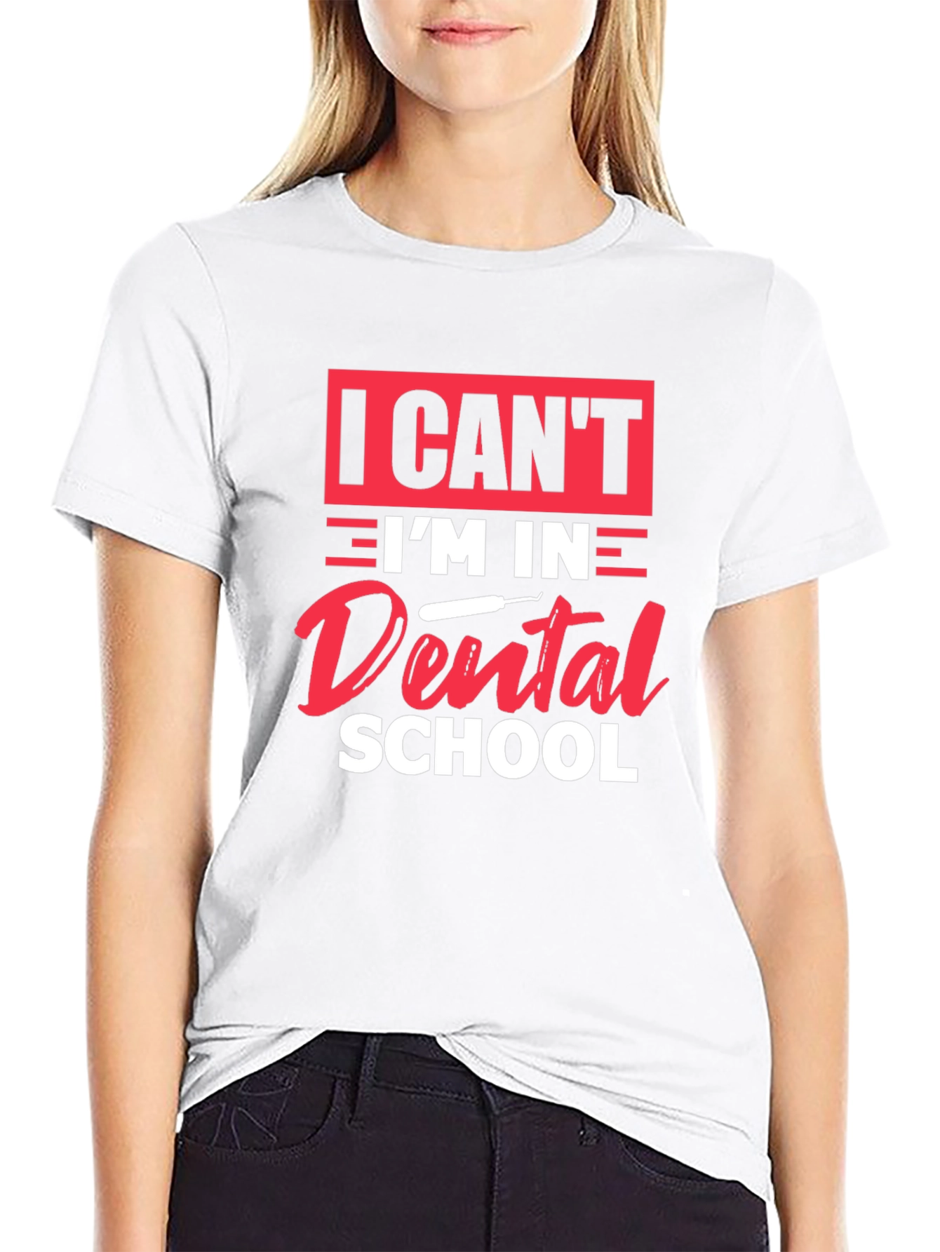 Dental School T-Shirt - I Cant Im in Dental School