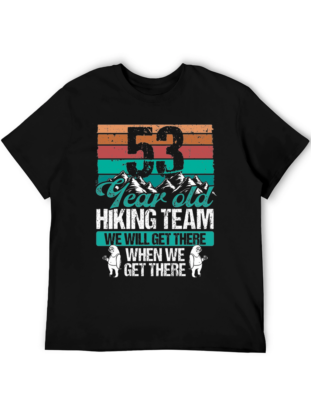 53 Year Old Hiking Team Graphic T-Shirt
