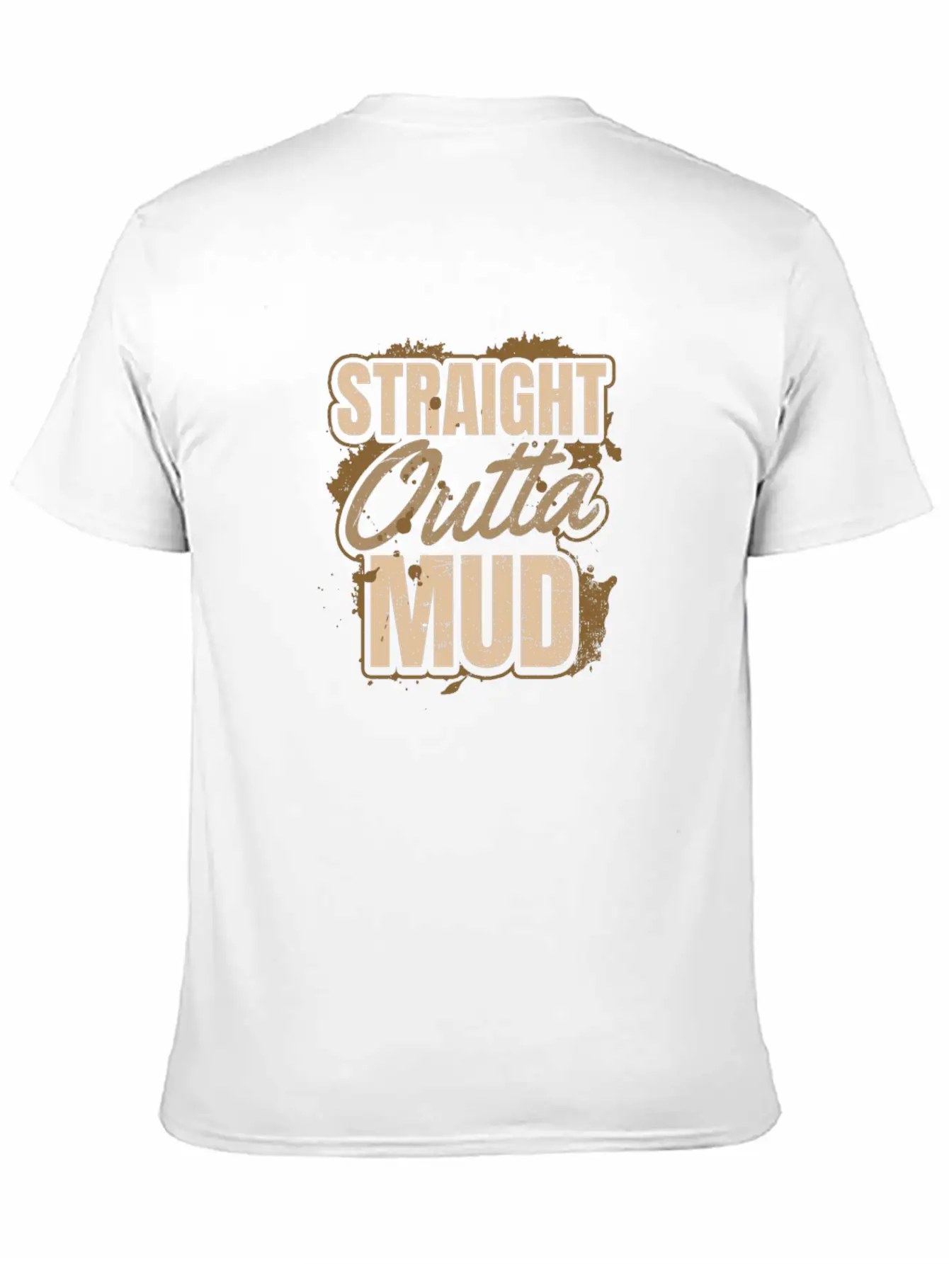 Mud Run Straight Outta Mud Gift Breathable Soft Cotton T-Shirt – Timeless Casual Look