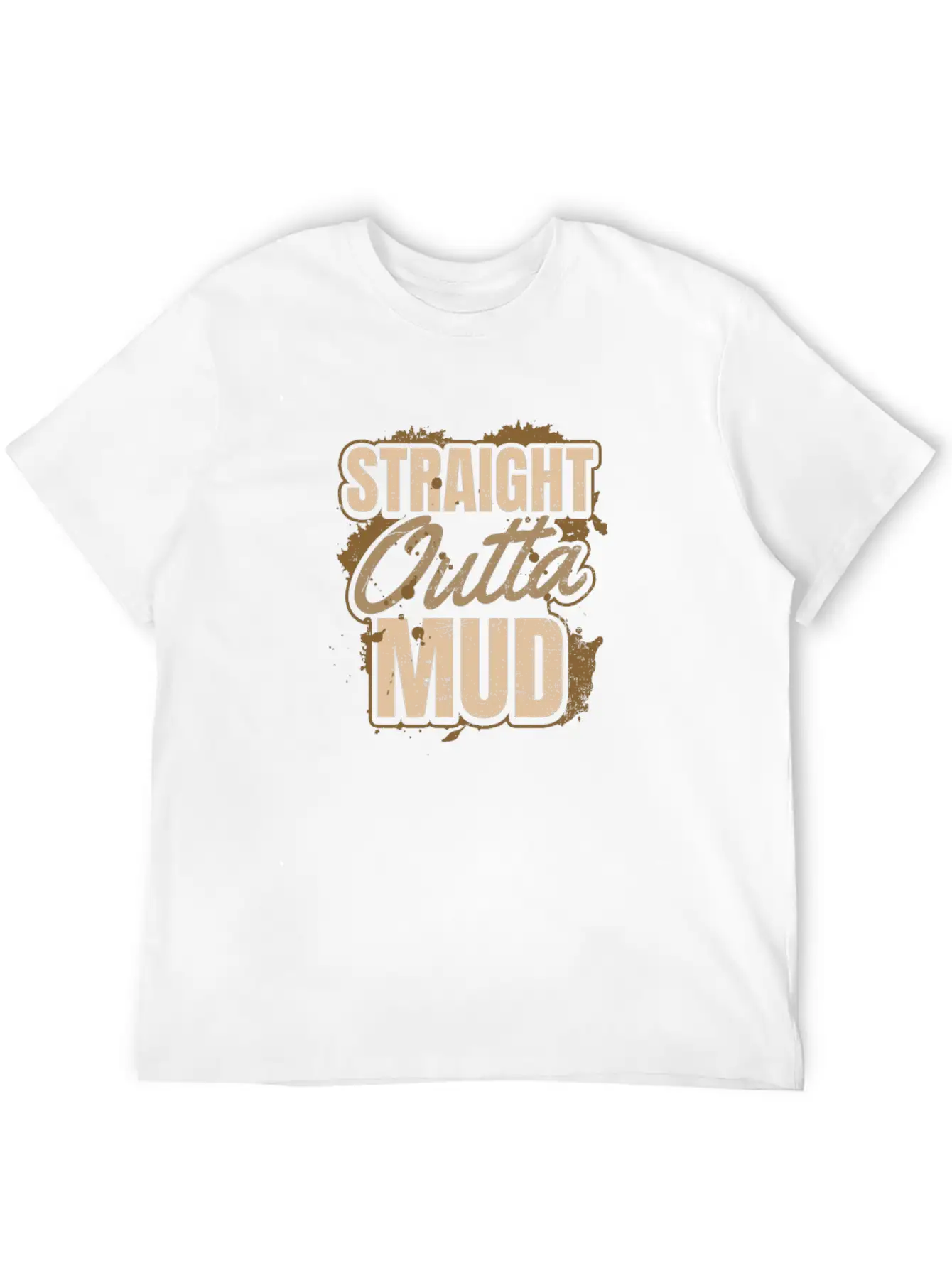 Mud Run Straight Outta Mud Gift Breathable Soft Cotton T-Shirt – Timeless Casual Look