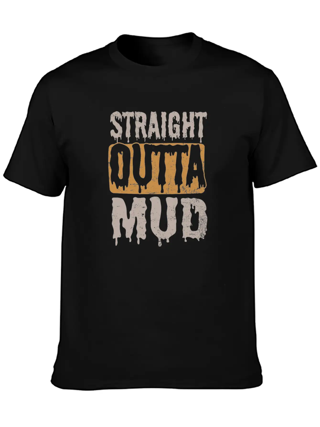 Mud Run Straight Outta Mud Gift Timeless Short Sleeve Tee – Comfy And Minimalist Design