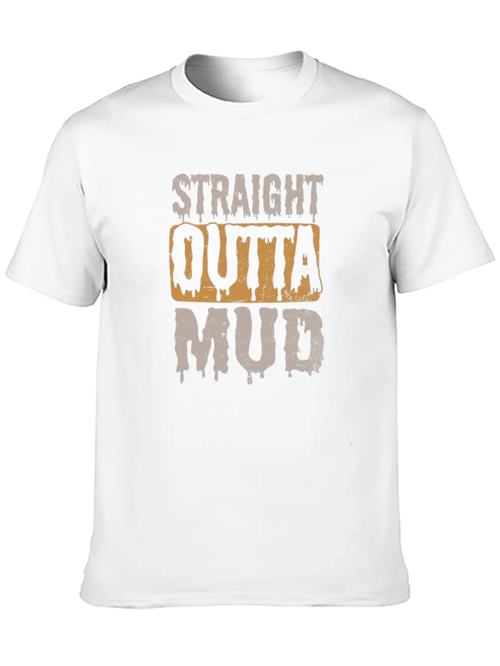Mud Run Straight Outta Mud Gift Timeless Short Sleeve Tee – Comfy And Minimalist Design