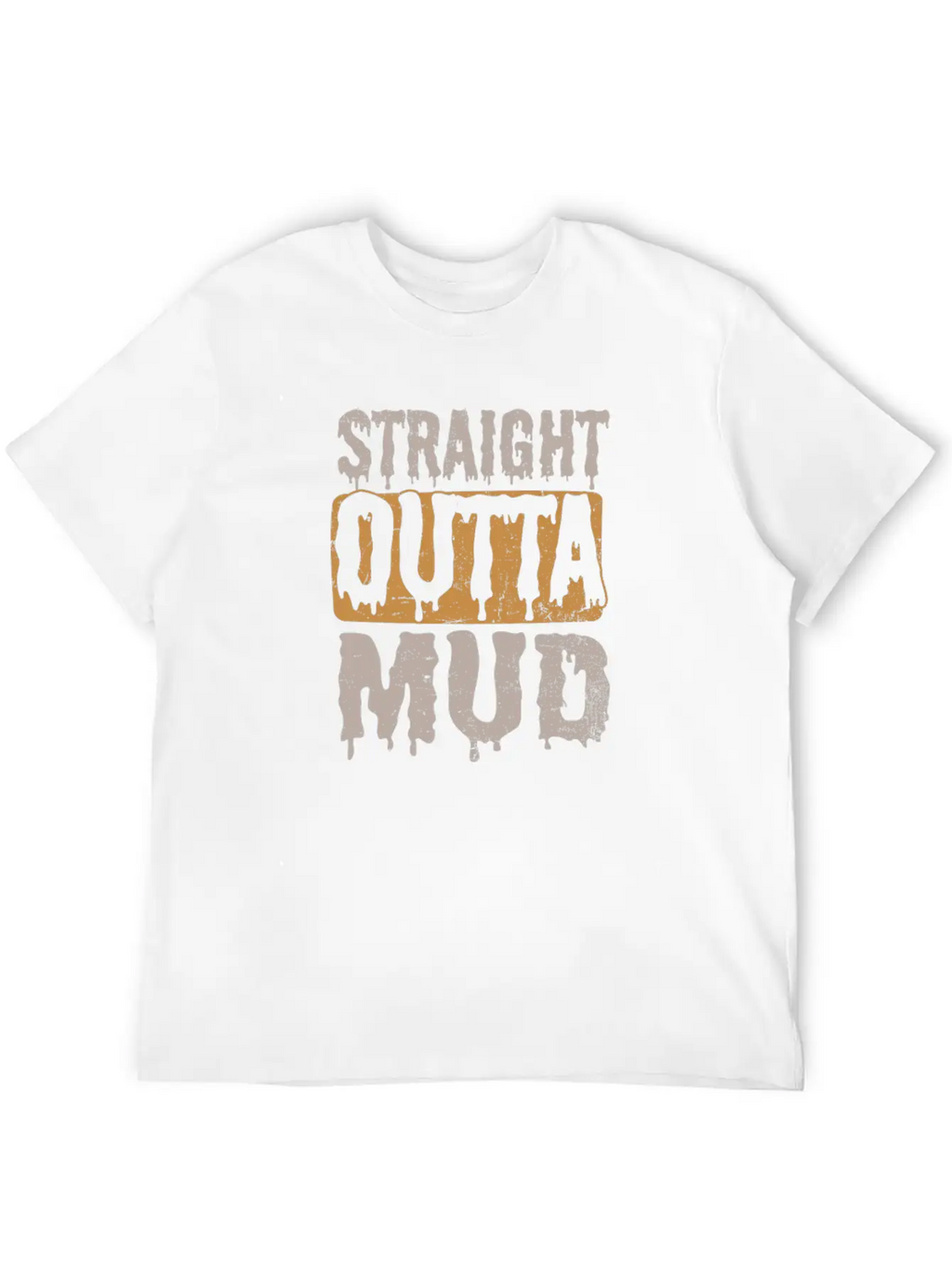 Mud Run Straight Outta Mud Gift Timeless Short Sleeve Tee – Comfy And Minimalist Design