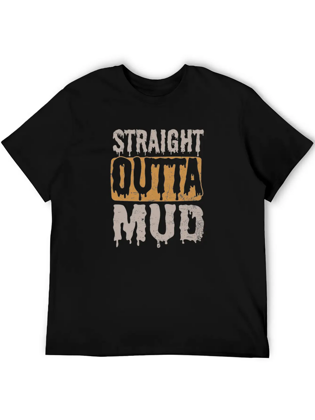 Mud Run Straight Outta Mud Gift Timeless Short Sleeve Tee – Comfy And Minimalist Design