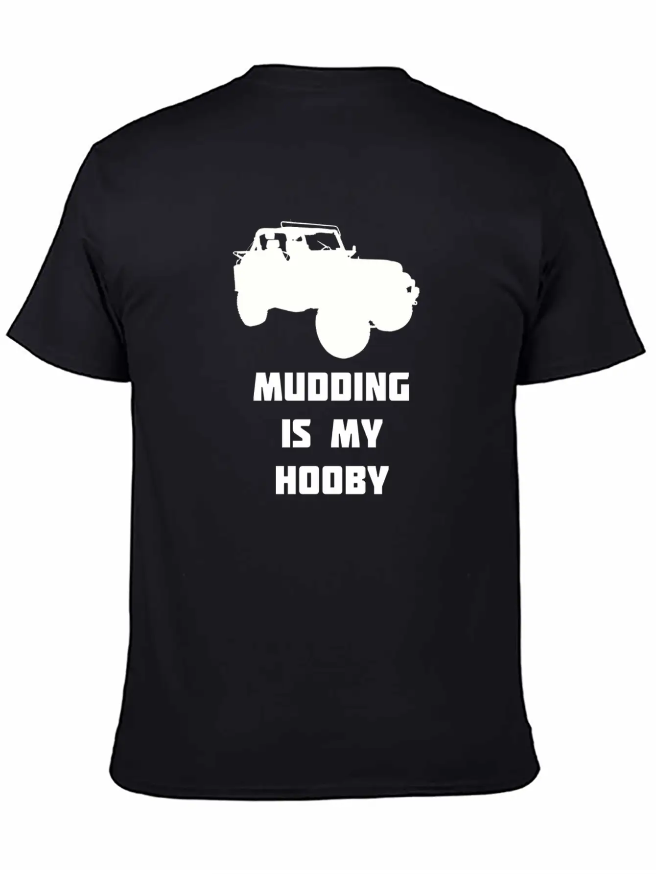 Mudding Is My Hobby Essential Cotton Tee For Daily Outfits – Unisex Style