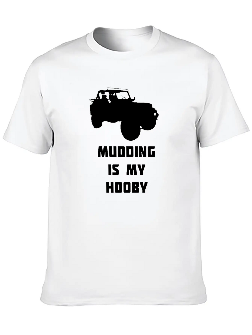 Mudding Is My Hobby Essential Cotton Tee For Daily Outfits – Unisex Style