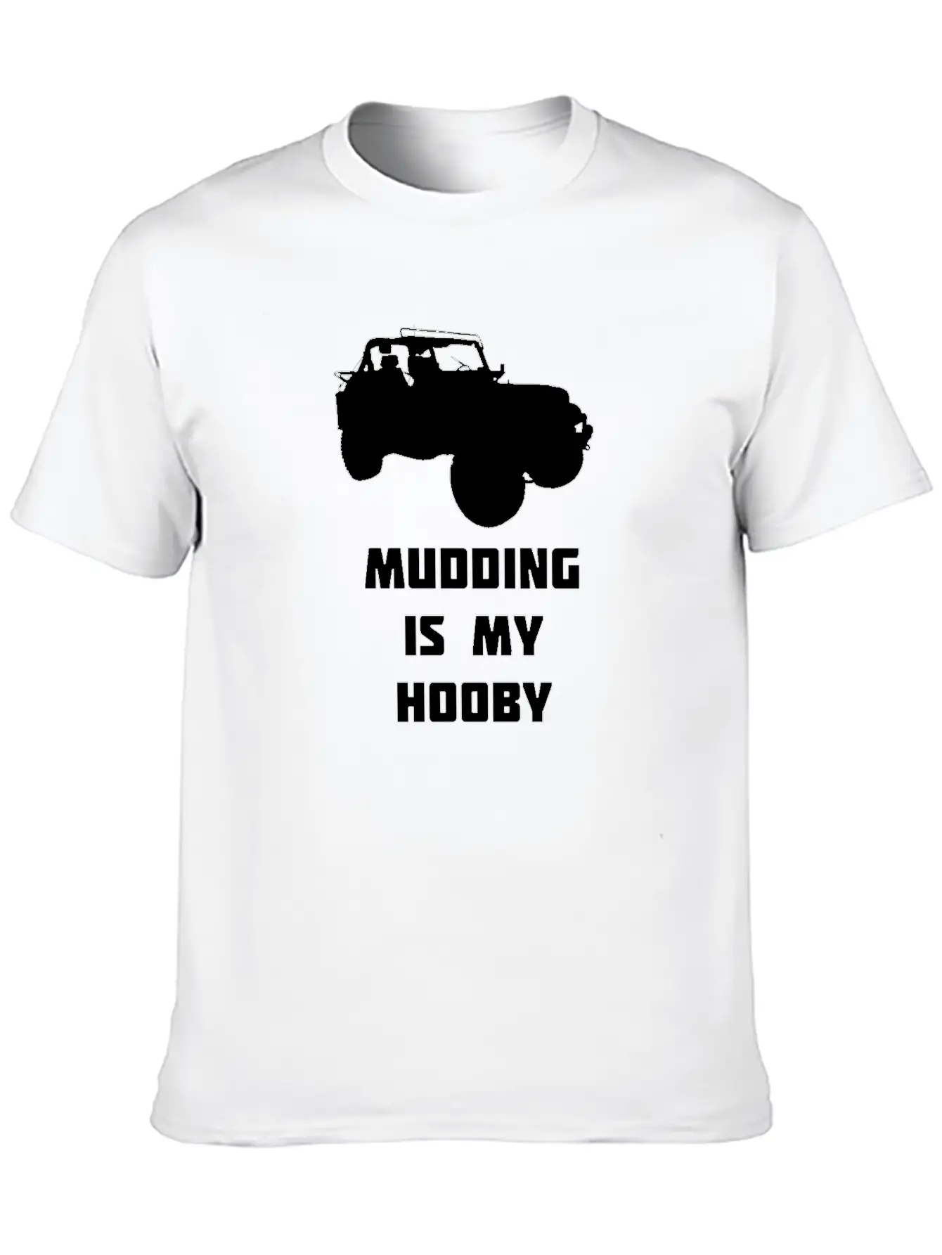 Mudding Is My Hobby Essential Cotton Tee For Daily Outfits – Unisex Style
