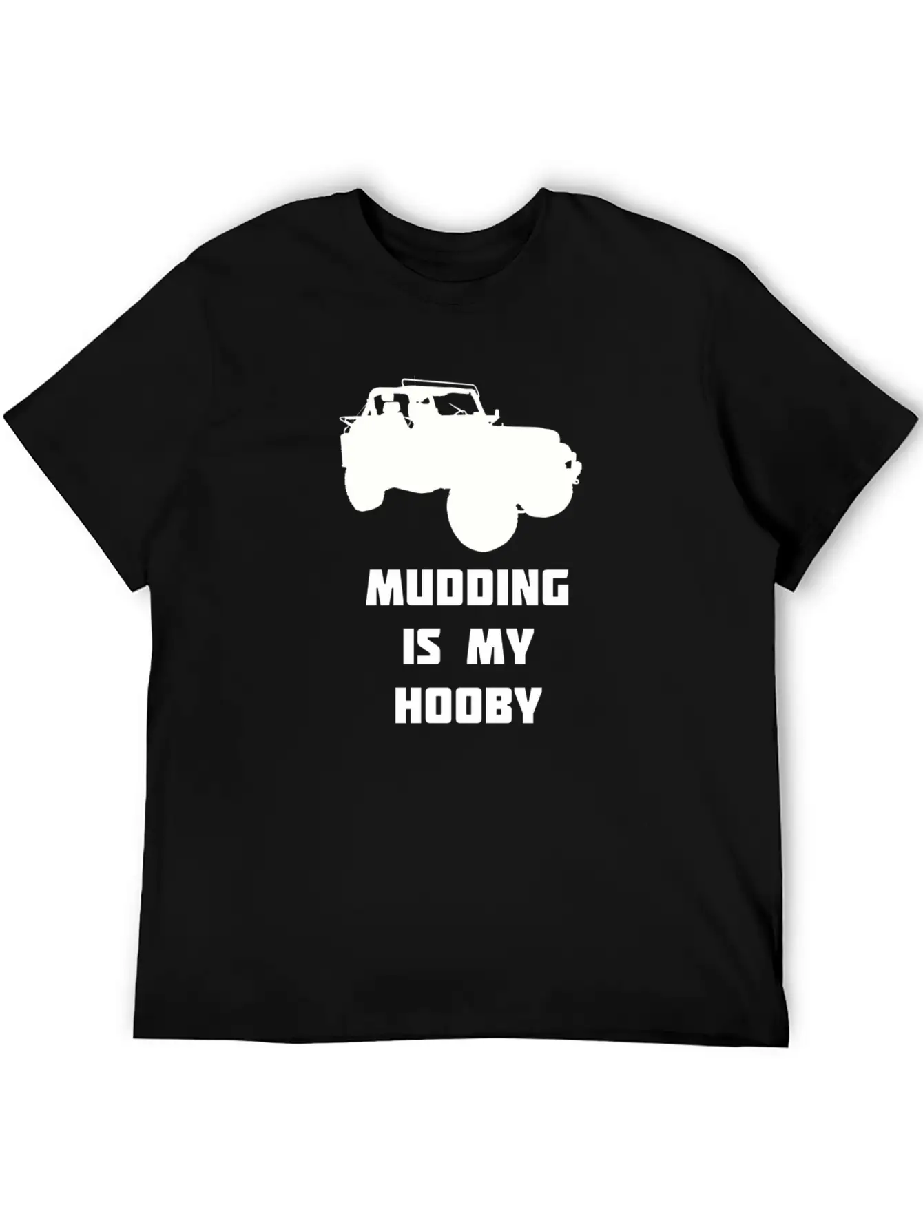 Mudding Is My Hobby Essential Cotton Tee For Daily Outfits – Unisex Style