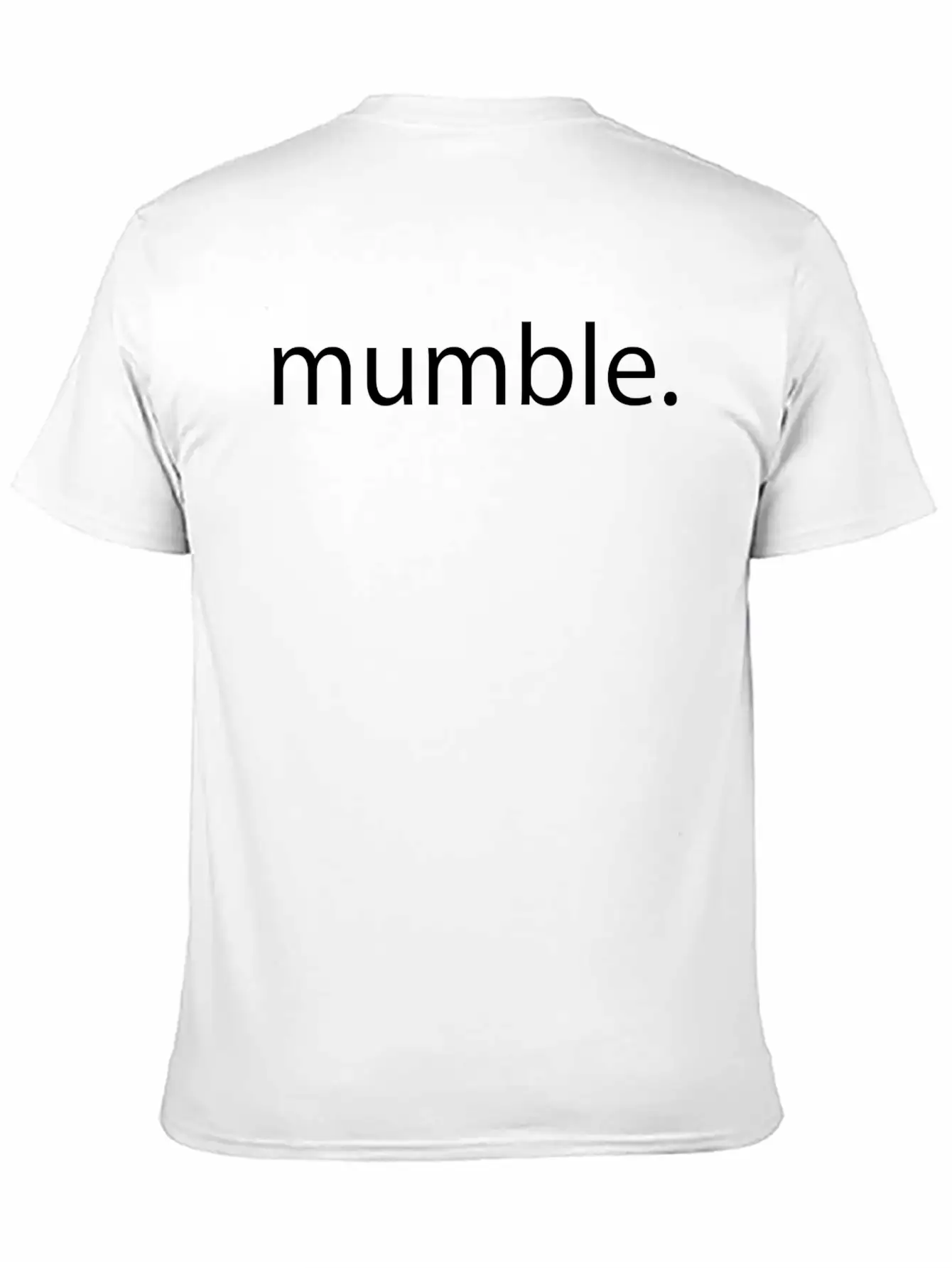 Mumble Rap Music Quote Gift Idea Basic Graphic T-Shirt – Daily Comfort In Soft Cotton