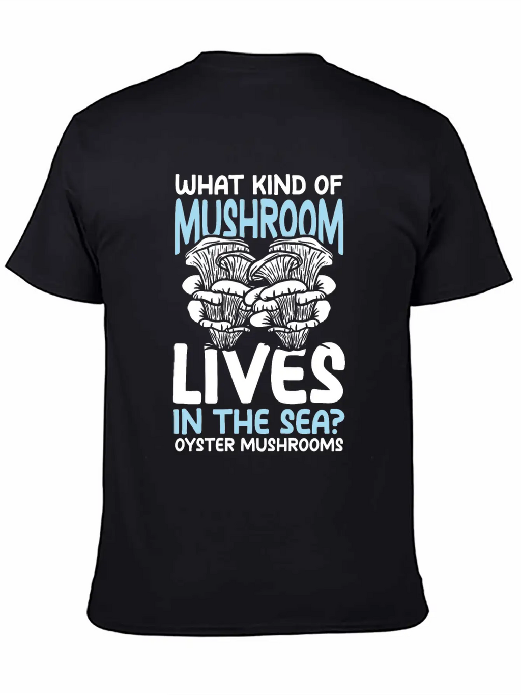 Mushroom Lives In The Sea Oyster Mushrooms Classic Cotton Tee – Unisex Comfort For Any Season