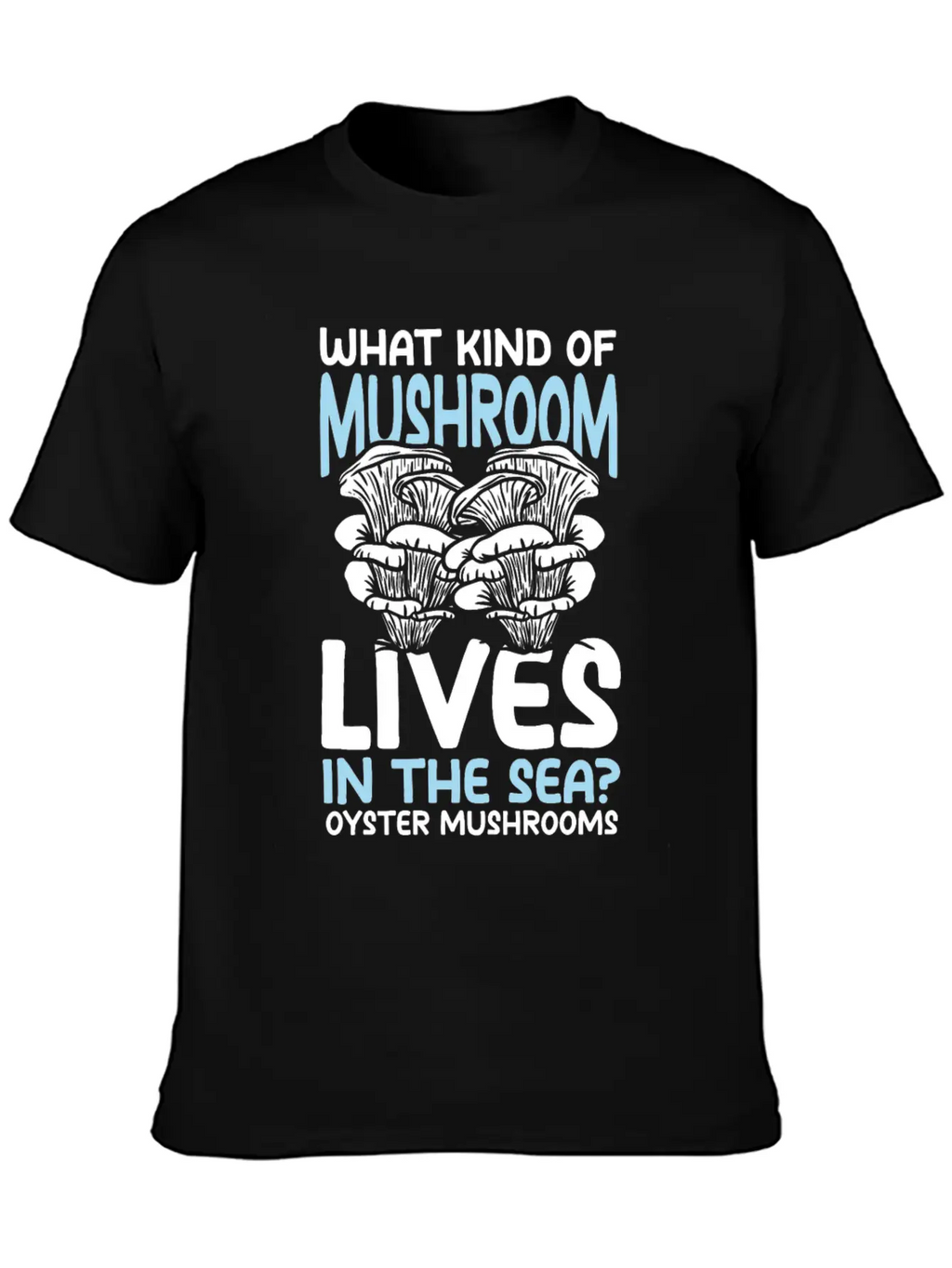 Mushroom Lives In The Sea Oyster Mushrooms Classic Cotton Tee – Unisex Comfort For Any Season