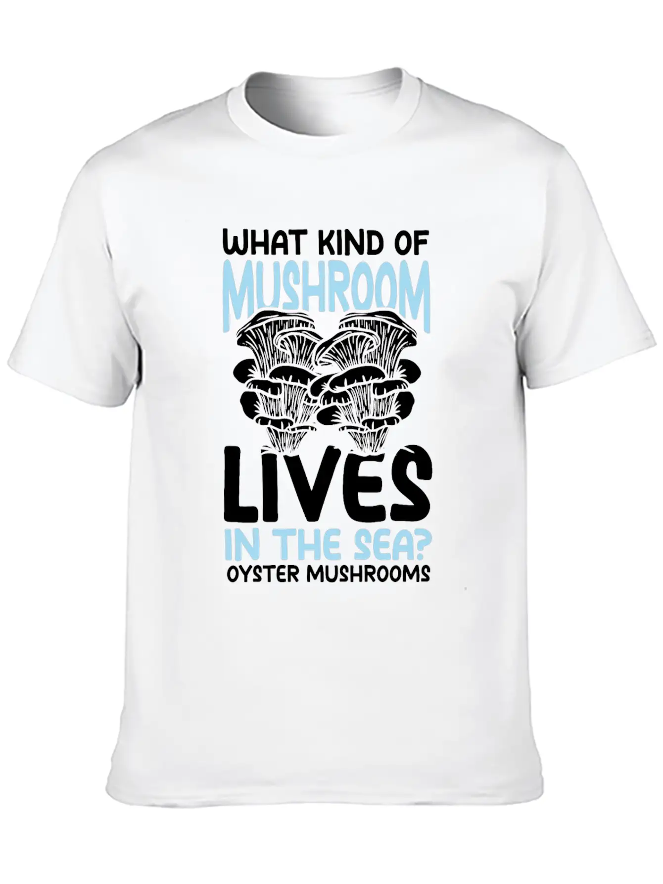 Mushroom Lives In The Sea Oyster Mushrooms Classic Cotton Tee – Unisex Comfort For Any Season