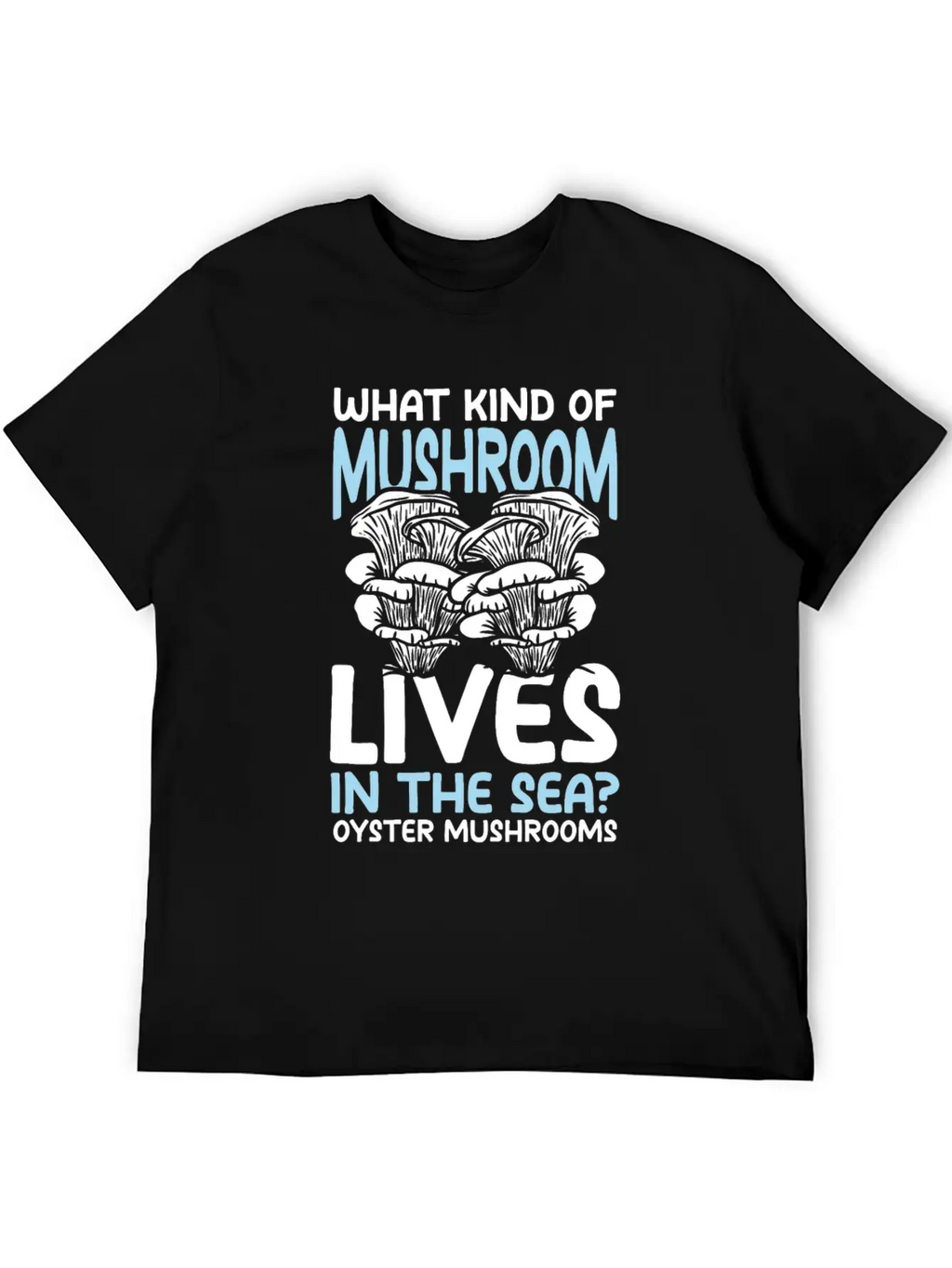 Mushroom Lives In The Sea Oyster Mushrooms Classic Cotton Tee – Unisex Comfort For Any Season