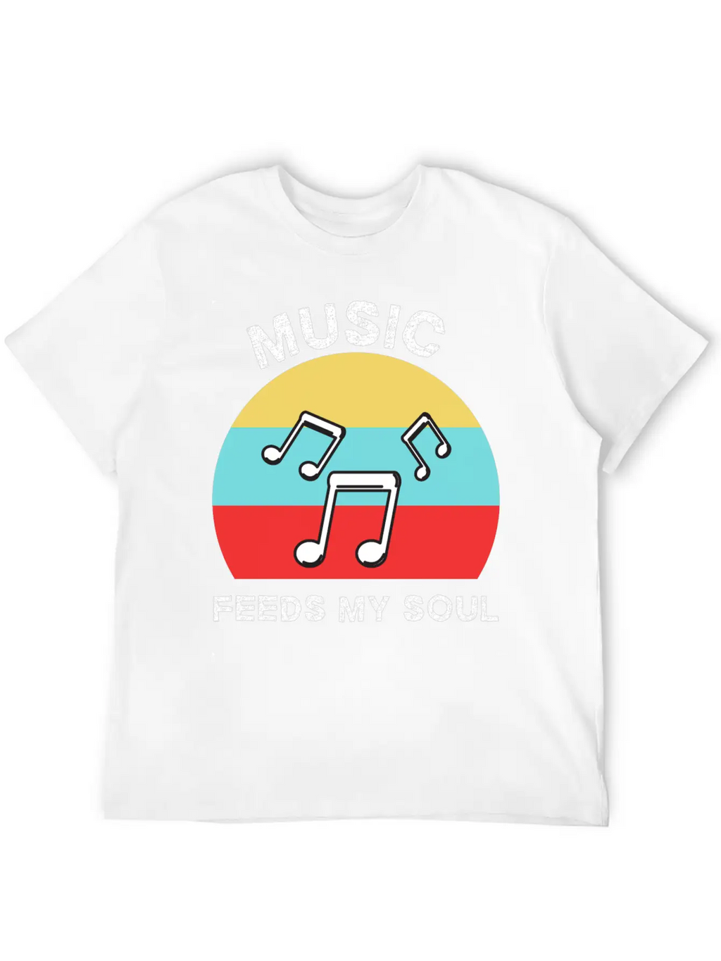 Music Feeds My Soul For Music Lovers | Music Lover Basic Graphic T-Shirt – Daily Comfort In Soft Cotton
