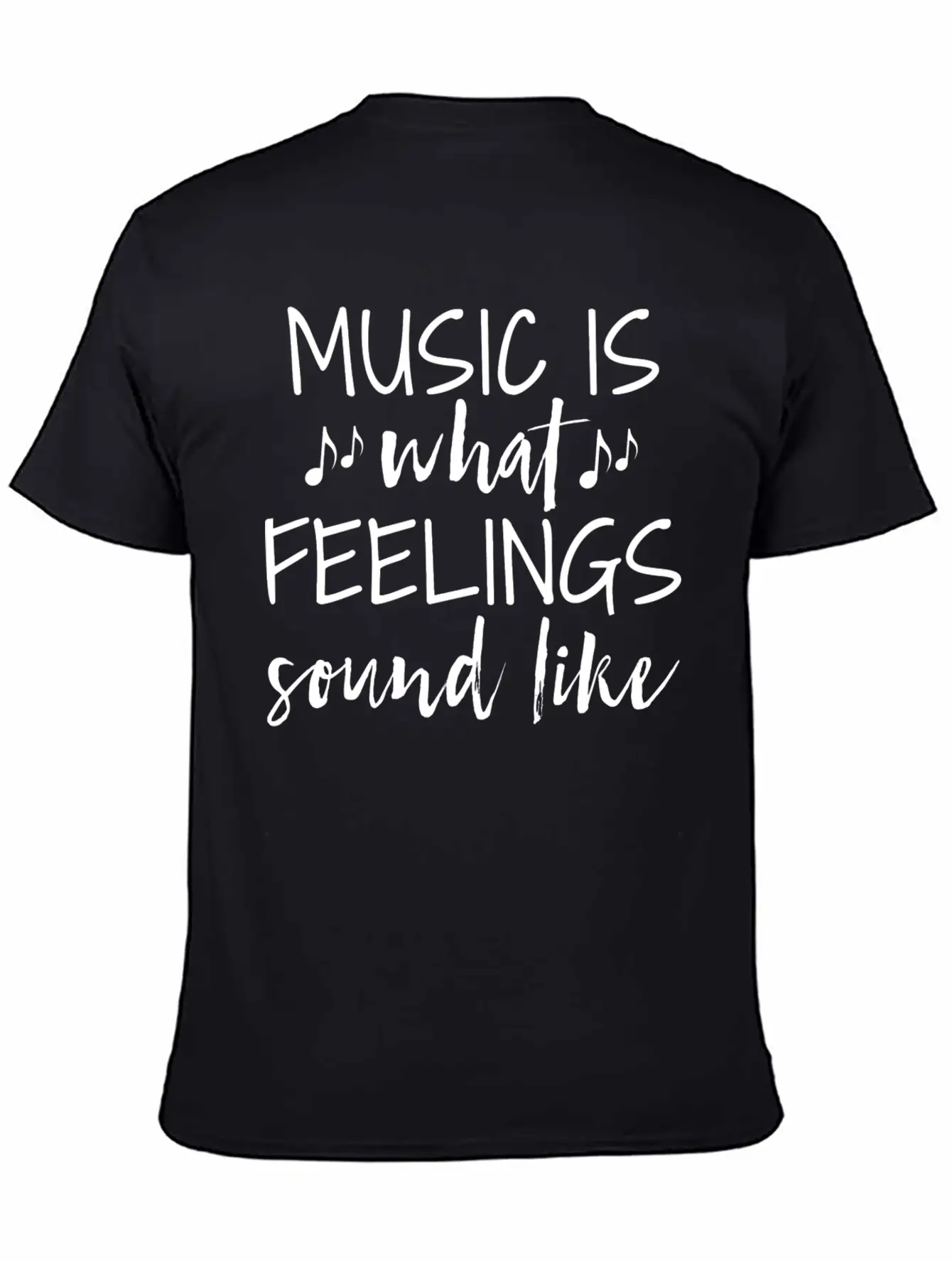 Music Is What Feelings Sound Like Classic Cotton Tee – Unisex Comfort For Any Season