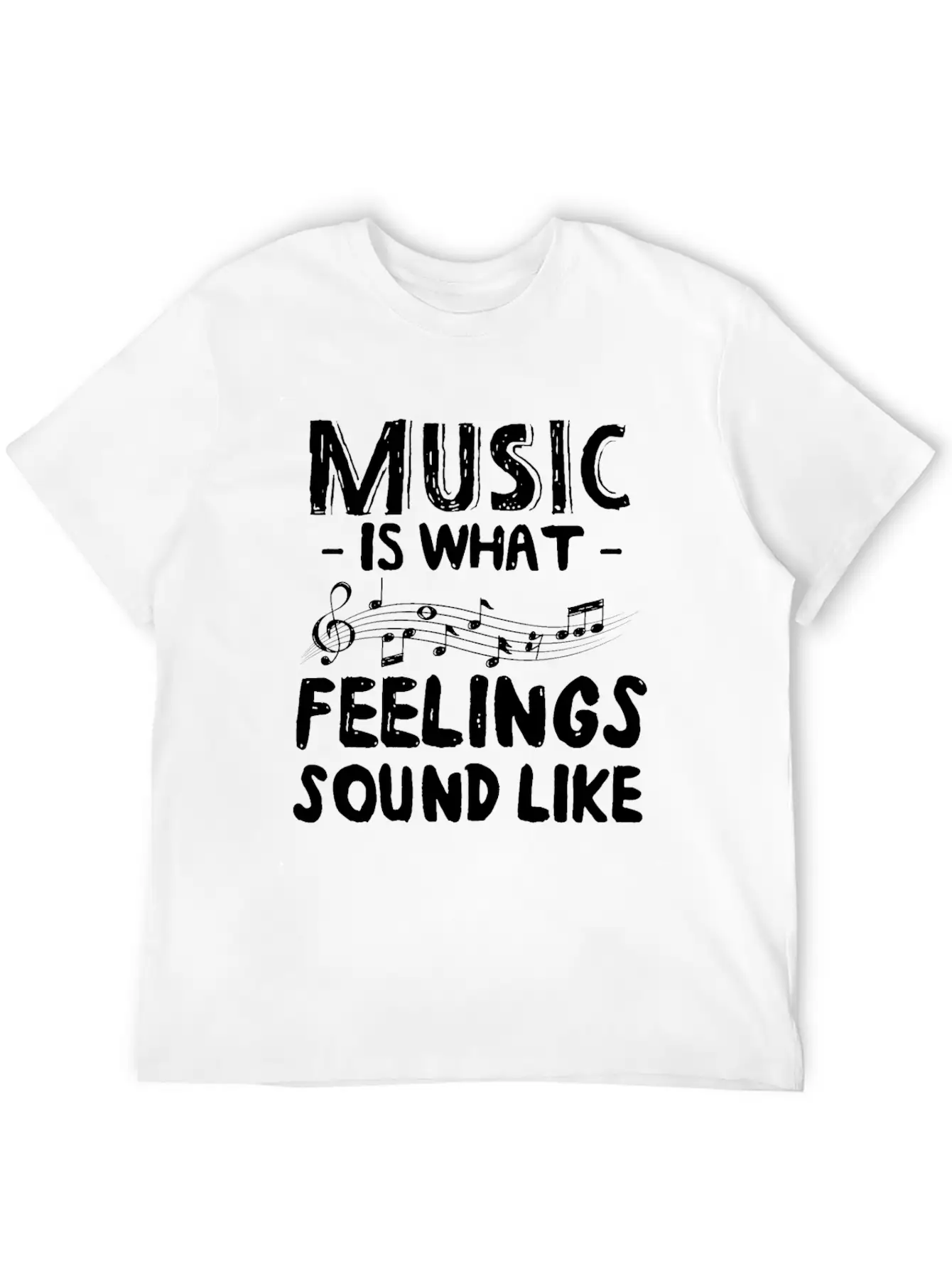 Music Is What Feelings Sound Like Music Notes Breathable Graphic T-Shirt – Perfect For Casual Days