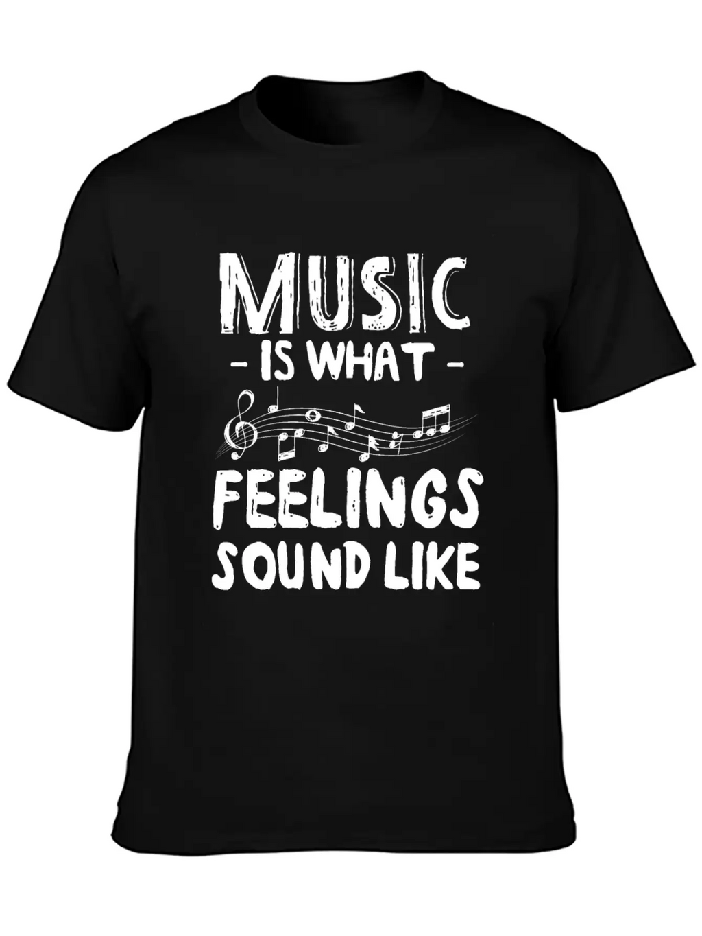 Music Is What Feelings Sound Like Music Notes Breathable Graphic T-Shirt – Perfect For Casual Days