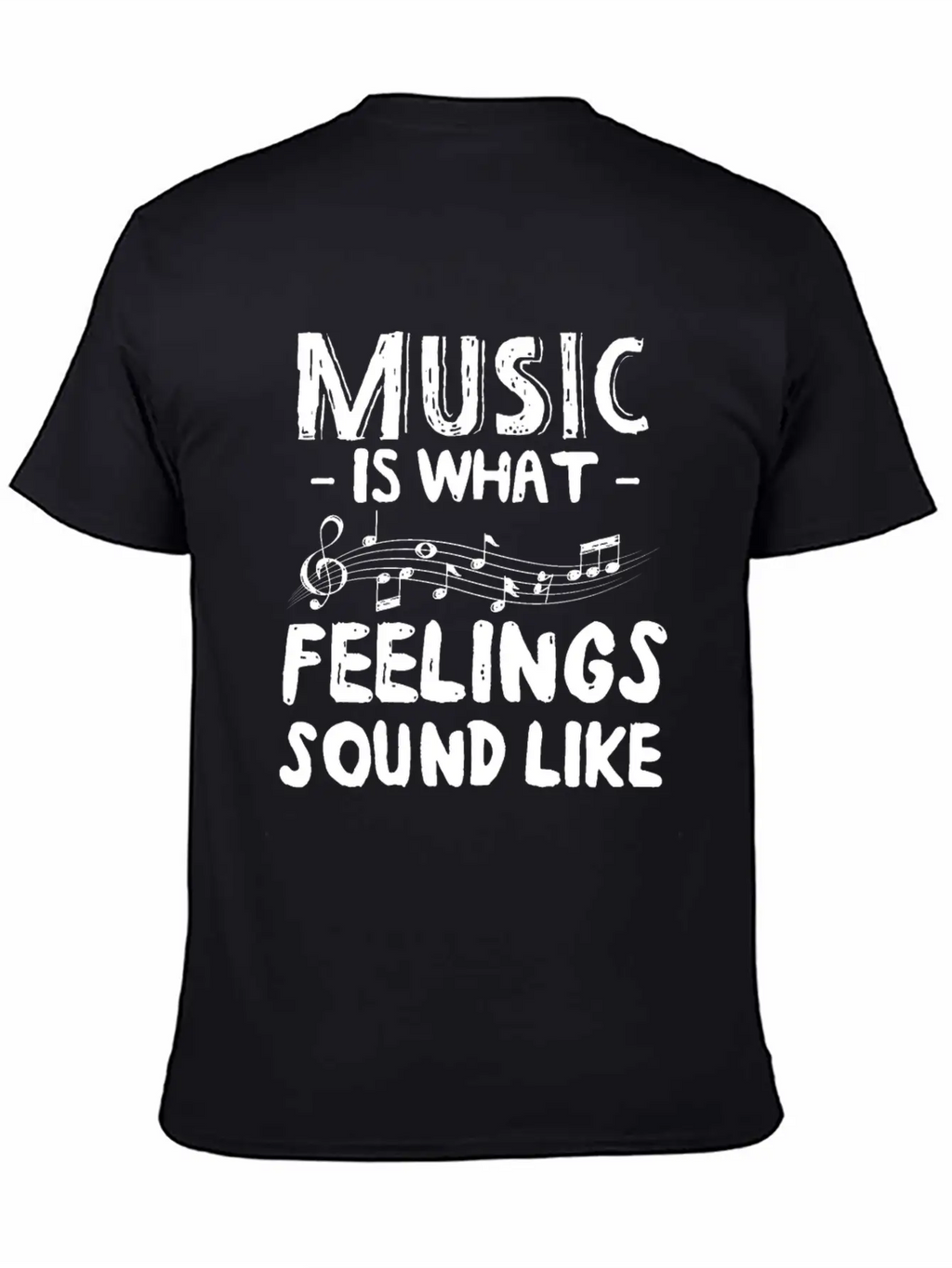 Music Is What Feelings Sound Like Music Notes Breathable Graphic T-Shirt – Perfect For Casual Days
