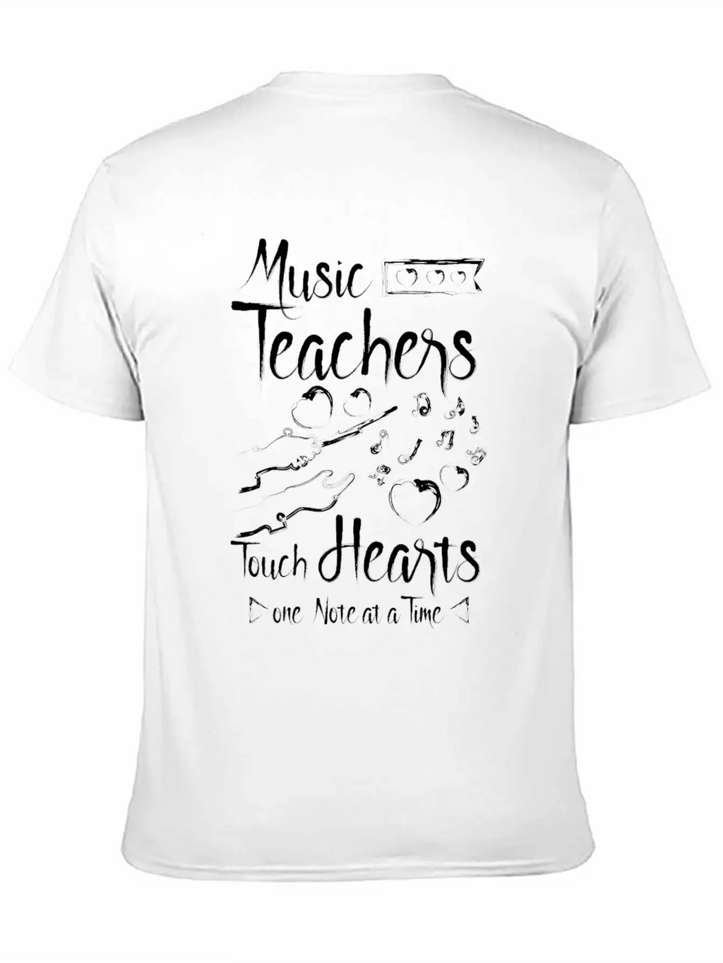 Music Teachers Touch Hearts One Note At A Time Breathable Graphic T-Shirt – Perfect For Casual Days