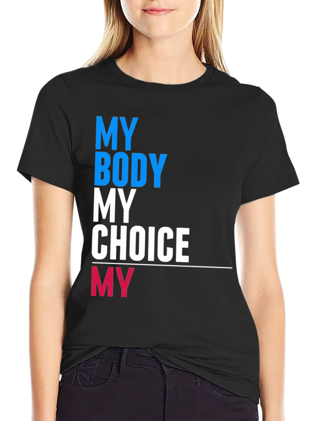 My Body My Choice Basic Graphic T-Shirt – Daily Comfort In Soft Cotton