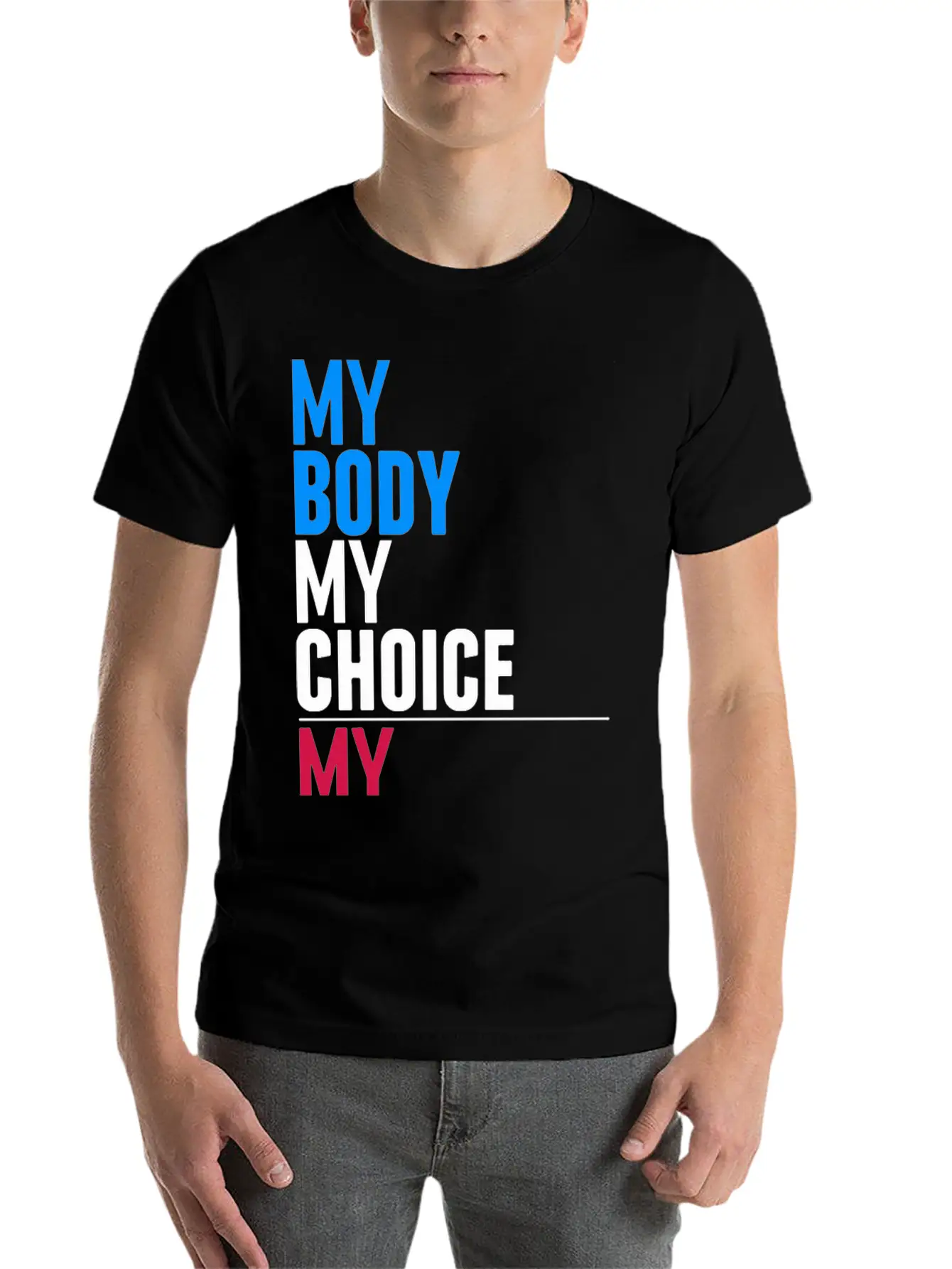 My Body My Choice Basic Graphic T-Shirt – Daily Comfort In Soft Cotton
