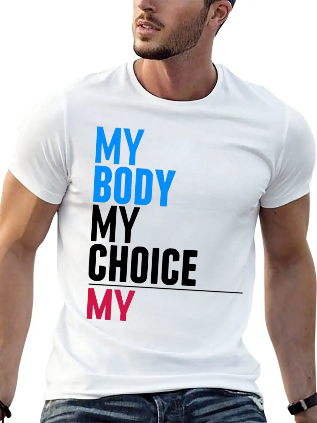 My Body My Choice Basic Graphic T-Shirt – Daily Comfort In Soft Cotton