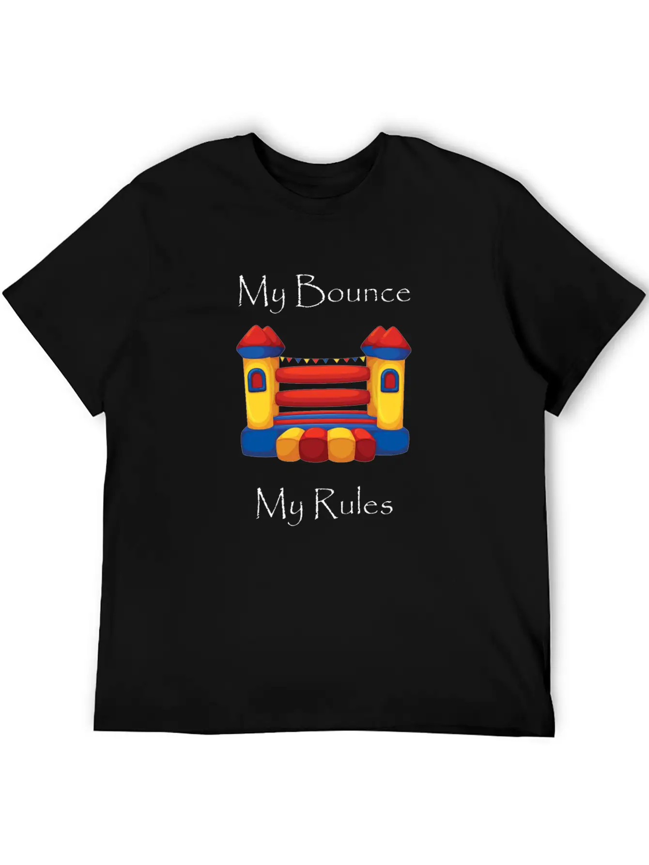 My Bounce House My RulesFunny Breathable Graphic T-Shirt – Perfect For Casual Days