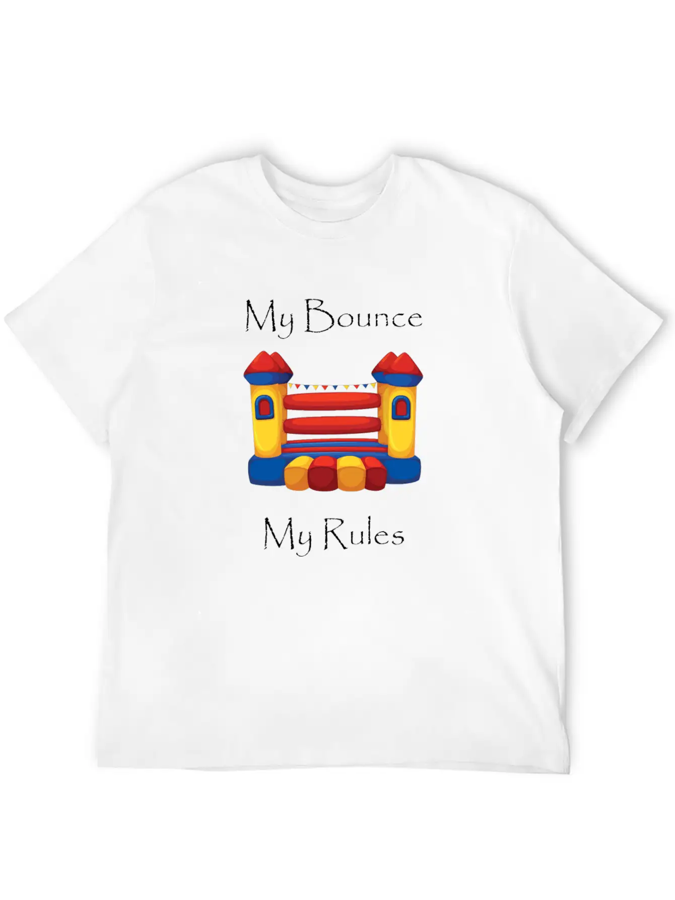 My Bounce House My RulesFunny Breathable Graphic T-Shirt – Perfect For Casual Days