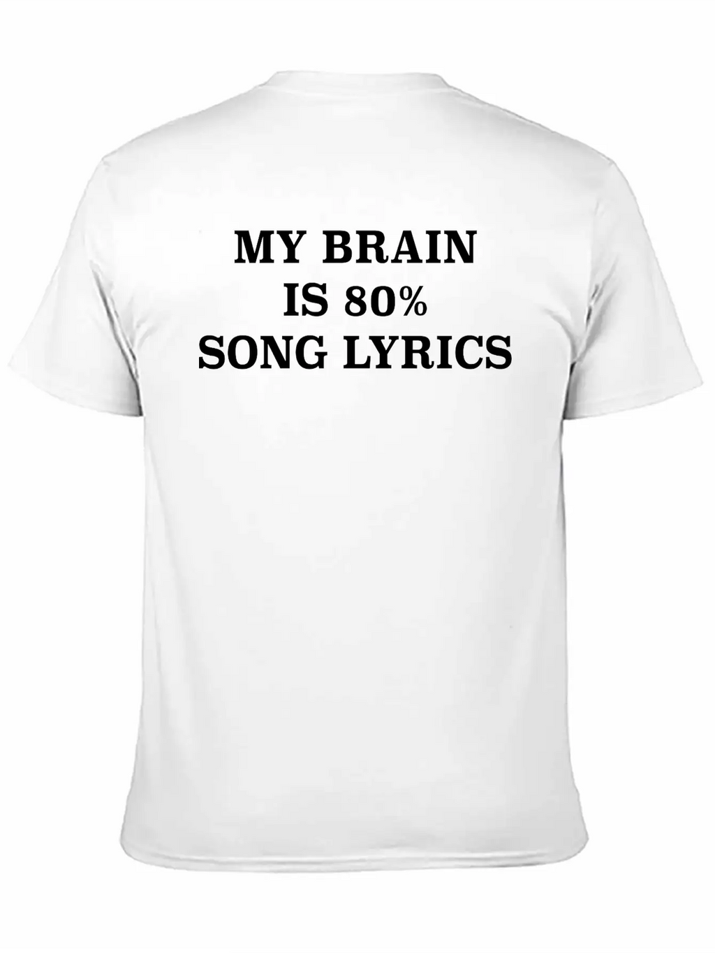 My Brain Is 80% Song Lyrics Breathable Soft Cotton T-Shirt – Timeless Casual Look