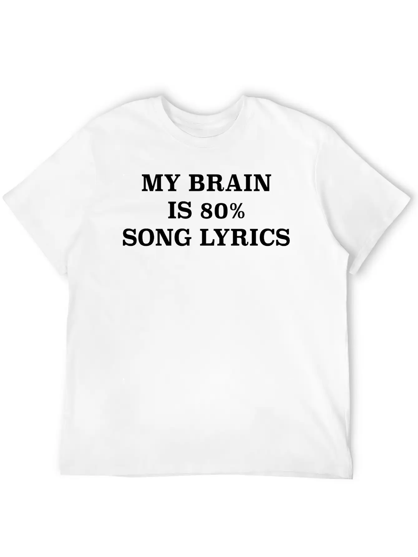 My Brain Is 80% Song Lyrics Breathable Soft Cotton T-Shirt – Timeless Casual Look