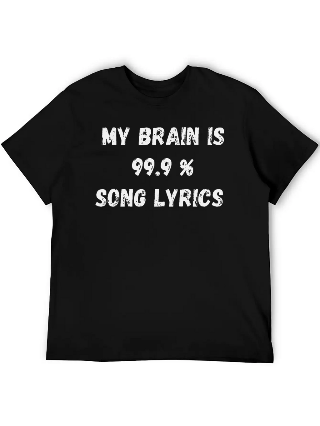 My Brain Is 99 9 Song Lyrics Classic Cotton Tee – Unisex Comfort For Any Season