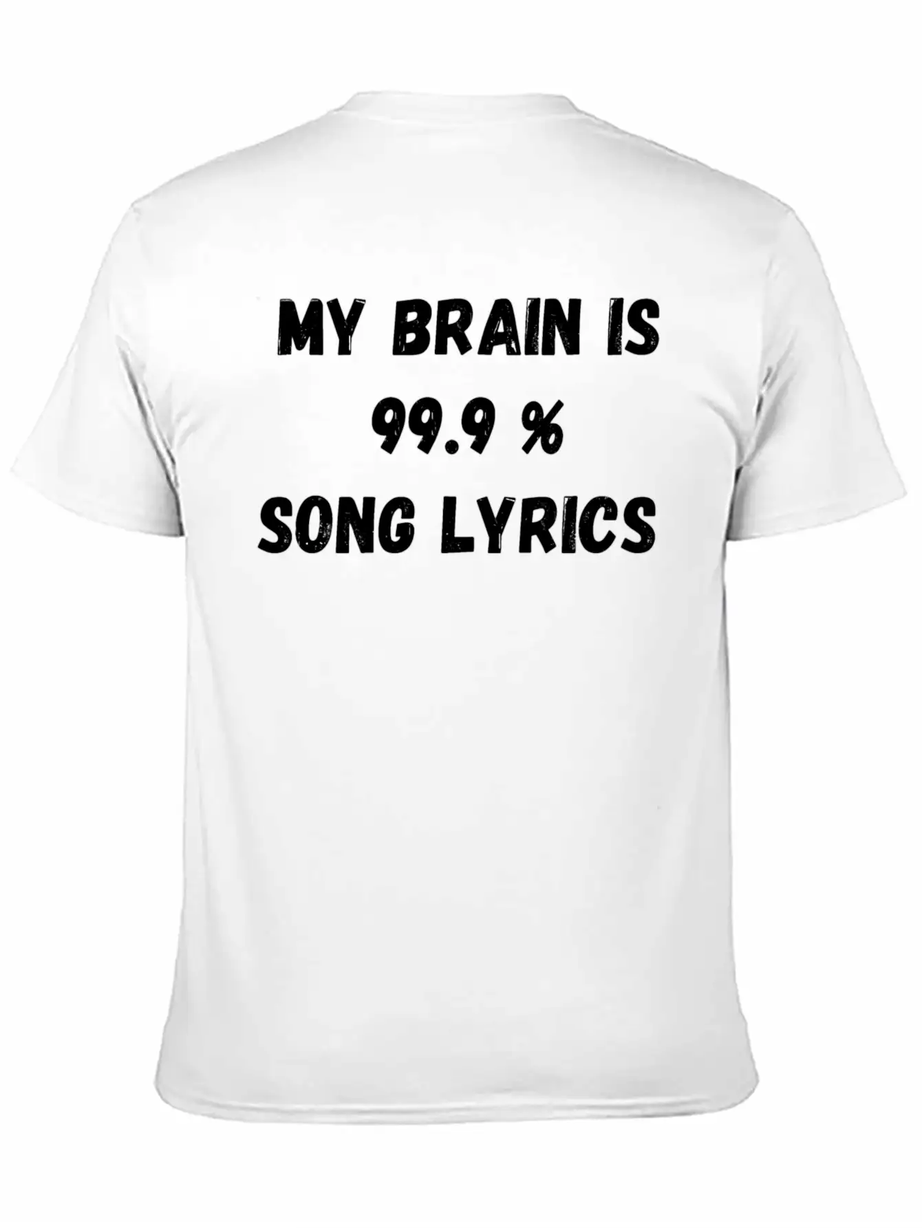 My Brain Is 99 9 Song Lyrics Classic Cotton Tee – Unisex Comfort For Any Season
