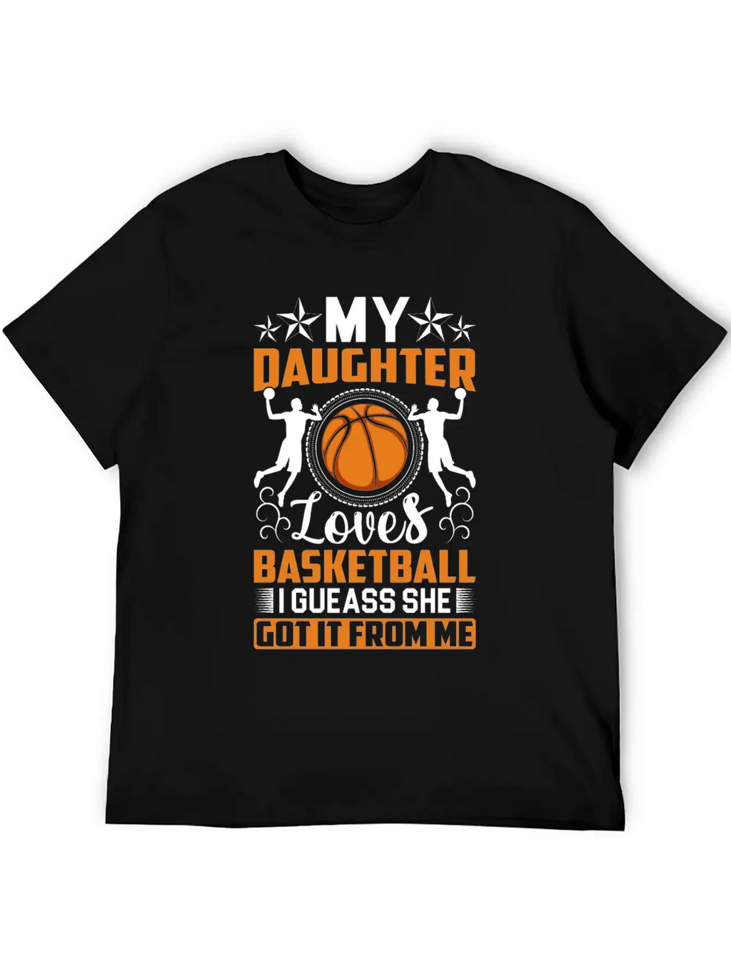 My Daughter Loves Basketball I Gueass She Got It Classic Cotton Tee – Unisex Comfort For Any Season