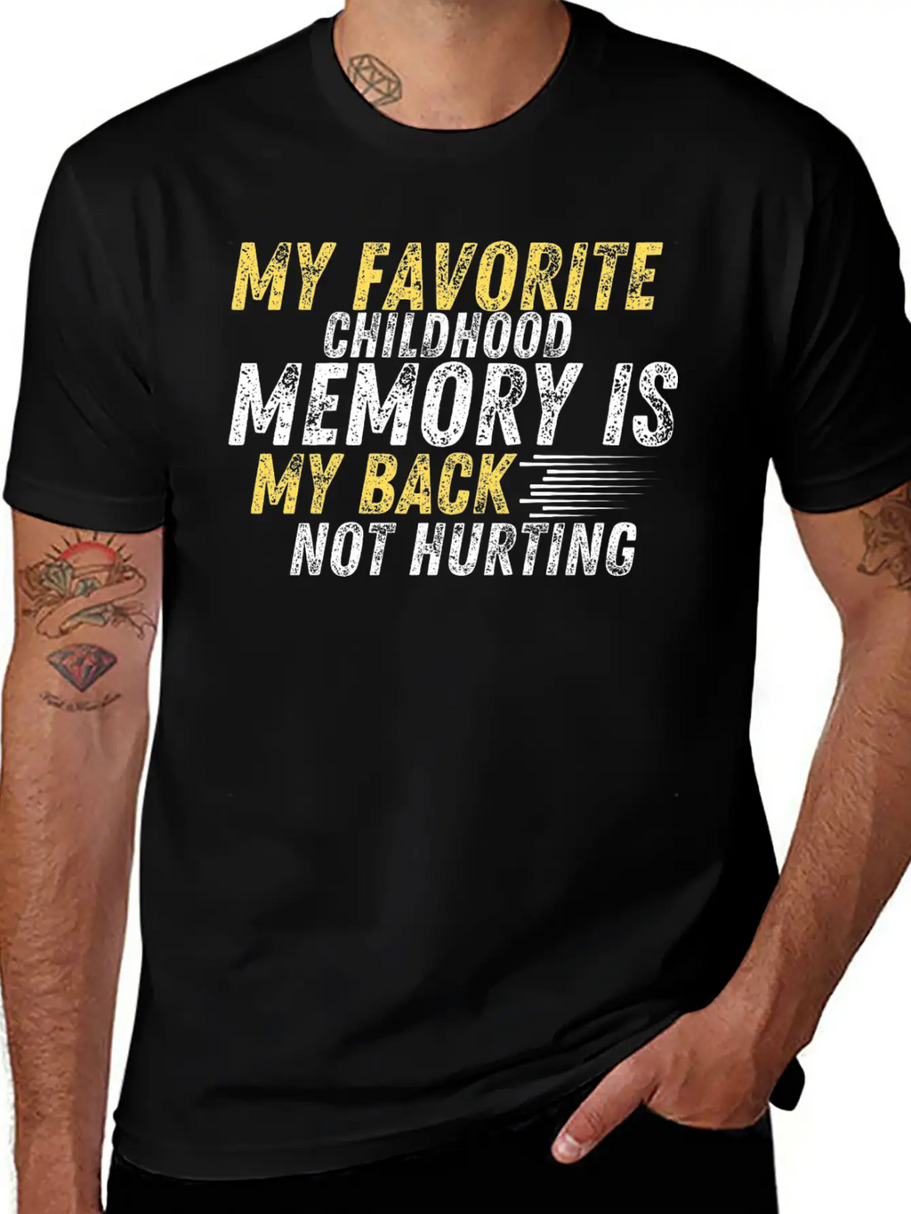MY FAVORITE CHILDHOOD MEMORY IS MY BACK NOT HURTIN Unisex Casual T-Shirt – Clean Design For Daily Comfort