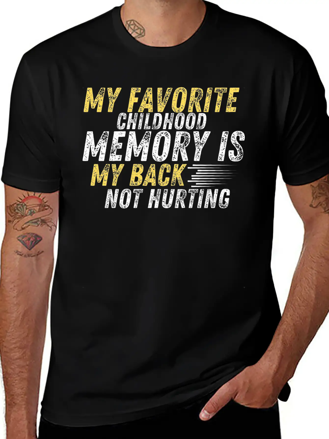 MY FAVORITE CHILDHOOD MEMORY IS MY BACK NOT HURTIN Unisex Casual T-Shirt – Clean Design For Daily Comfort