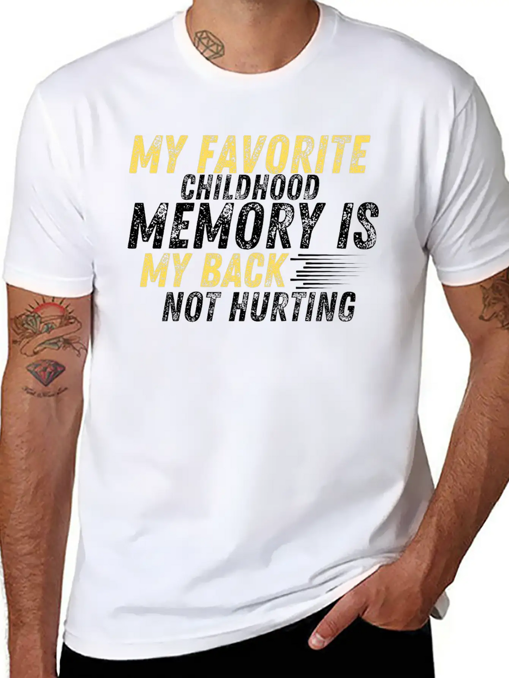 MY FAVORITE CHILDHOOD MEMORY IS MY BACK NOT HURTIN Unisex Casual T-Shirt – Clean Design For Daily Comfort