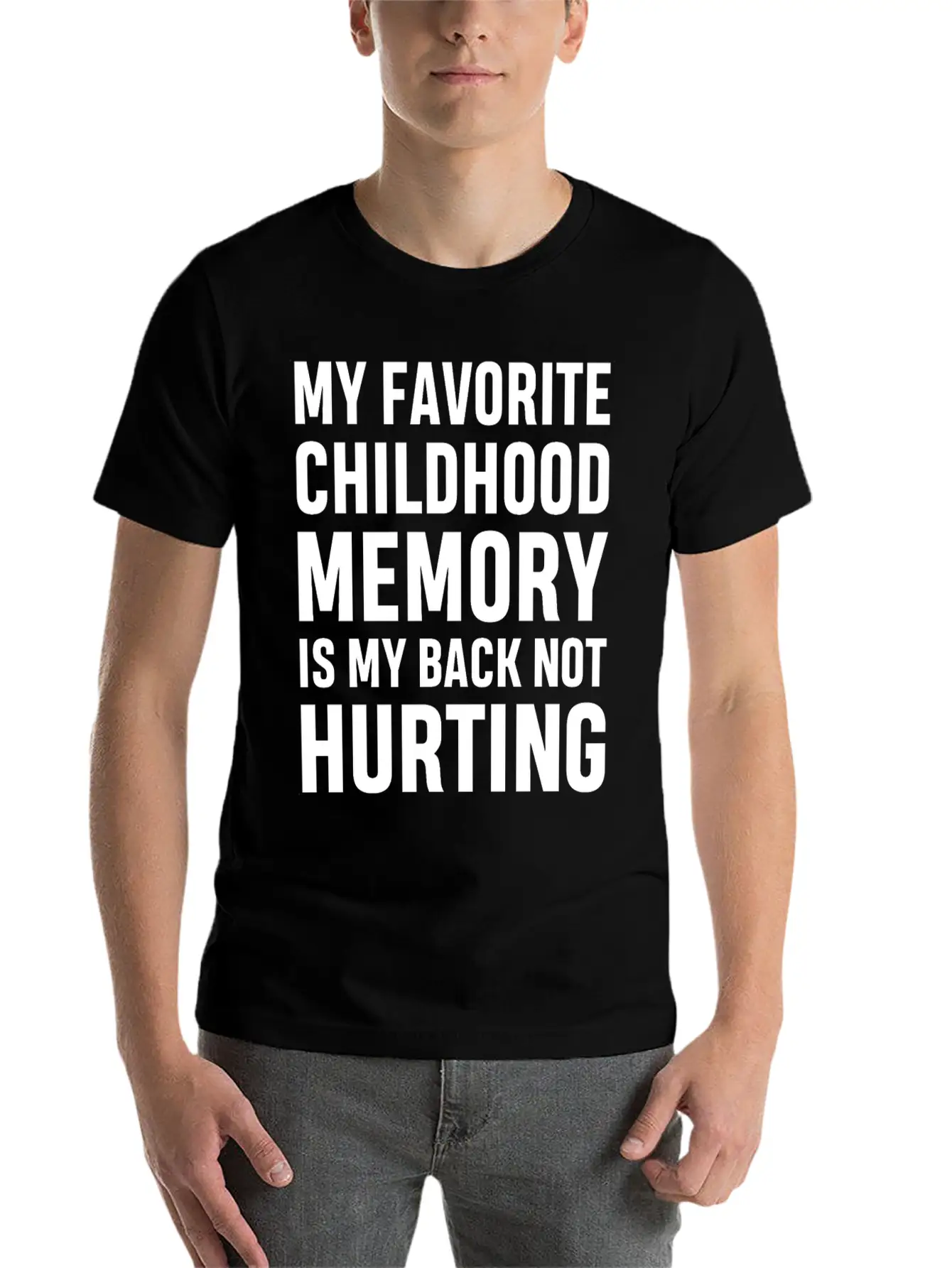 My Favorite Childhood Memory S My Back Not Hurting Unisex Casual T-Shirt – Clean Design For Daily Comfort
