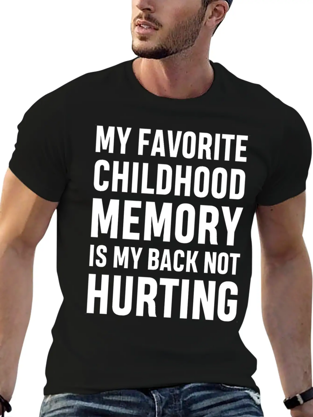 My Favorite Childhood Memory S My Back Not Hurting Unisex Casual T-Shirt – Clean Design For Daily Comfort