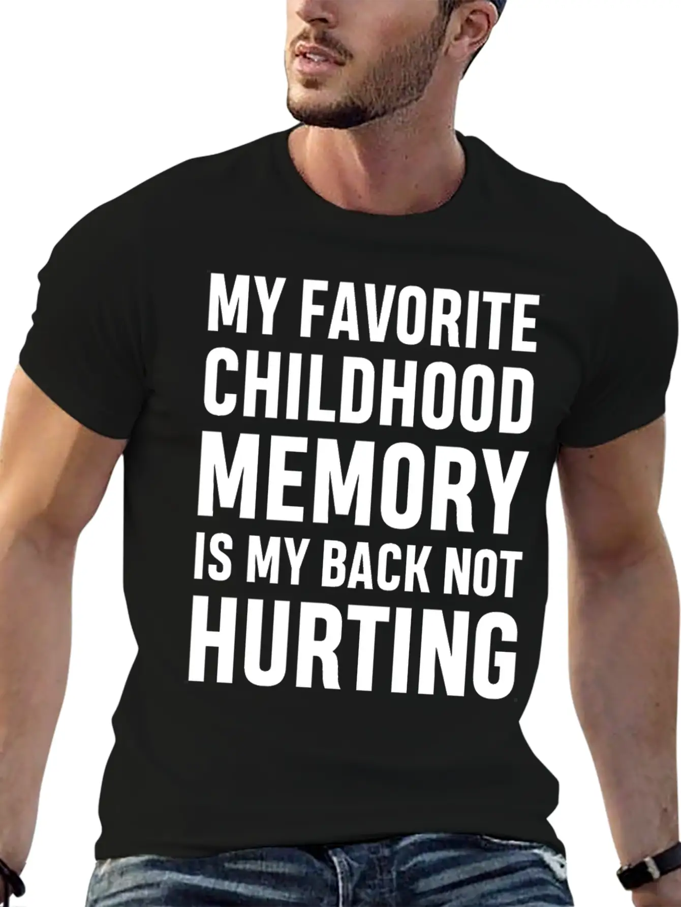 My Favorite Childhood Memory S My Back Not Hurting Unisex Casual T-Shirt – Clean Design For Daily Comfort