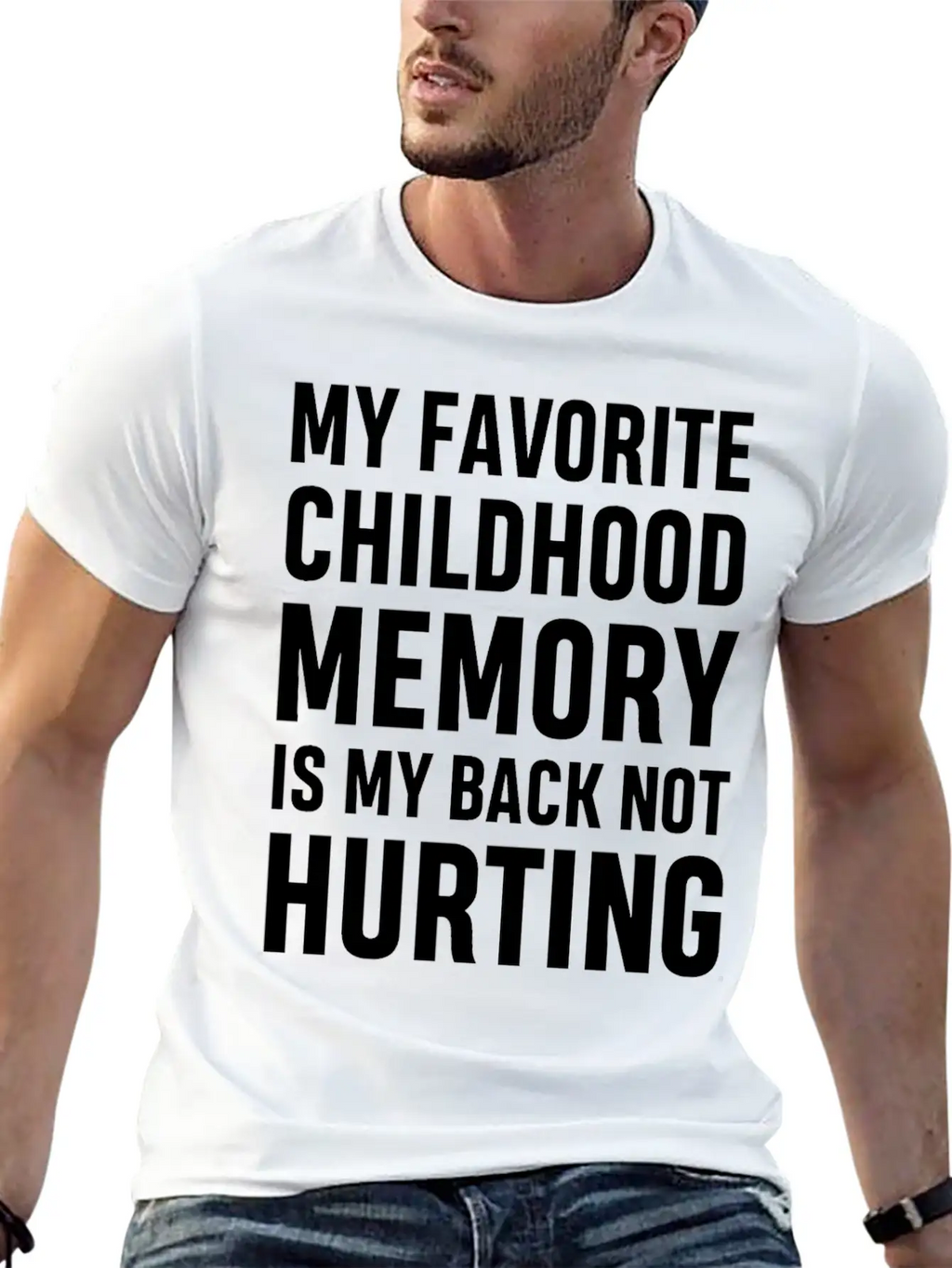 My Favorite Childhood Memory S My Back Not Hurting Unisex Casual T-Shirt – Clean Design For Daily Comfort