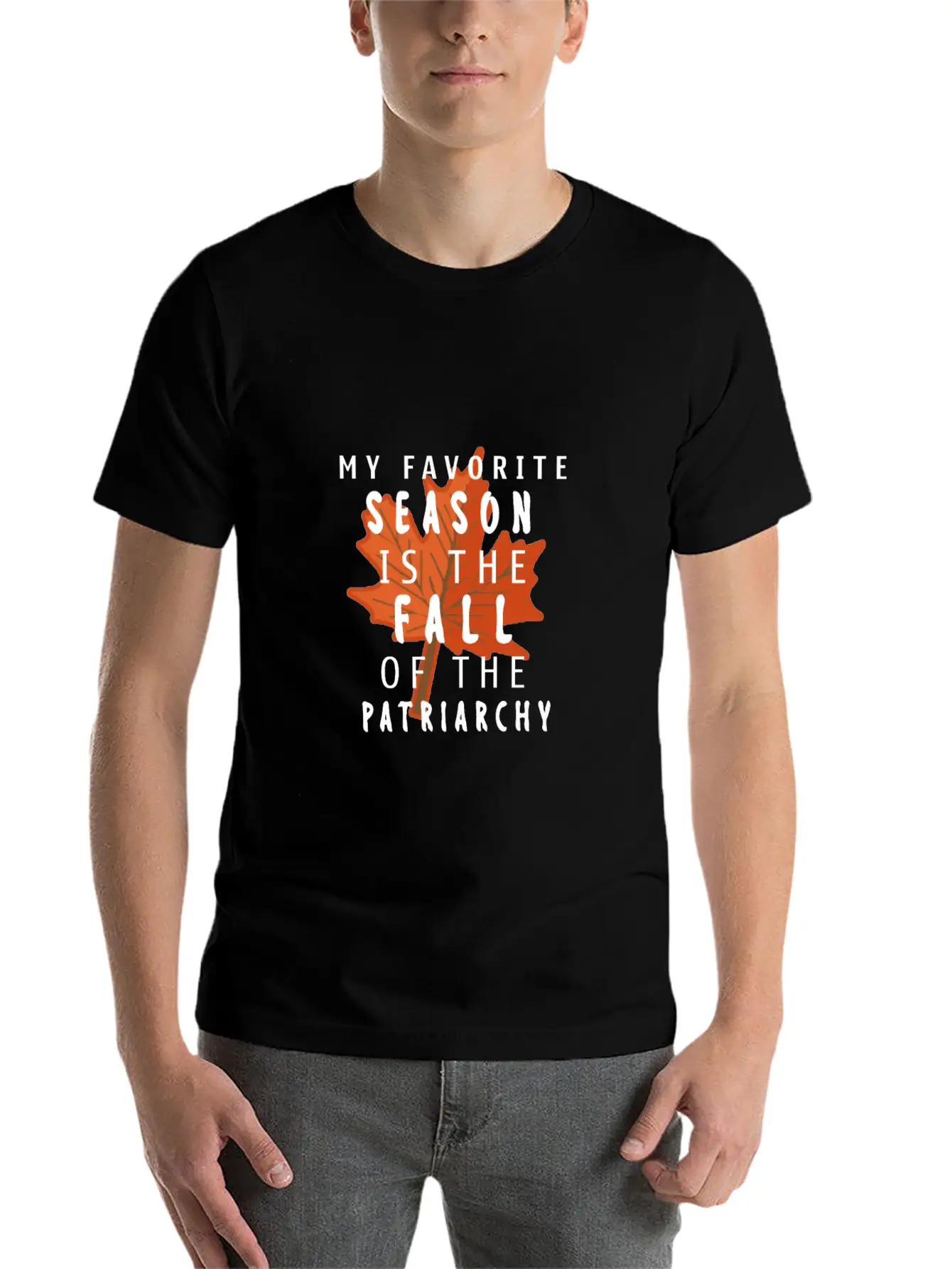 My Favorite Season Is The Fall Of The Patriarchy Breathable Soft Cotton T-Shirt – Timeless Casual Look
