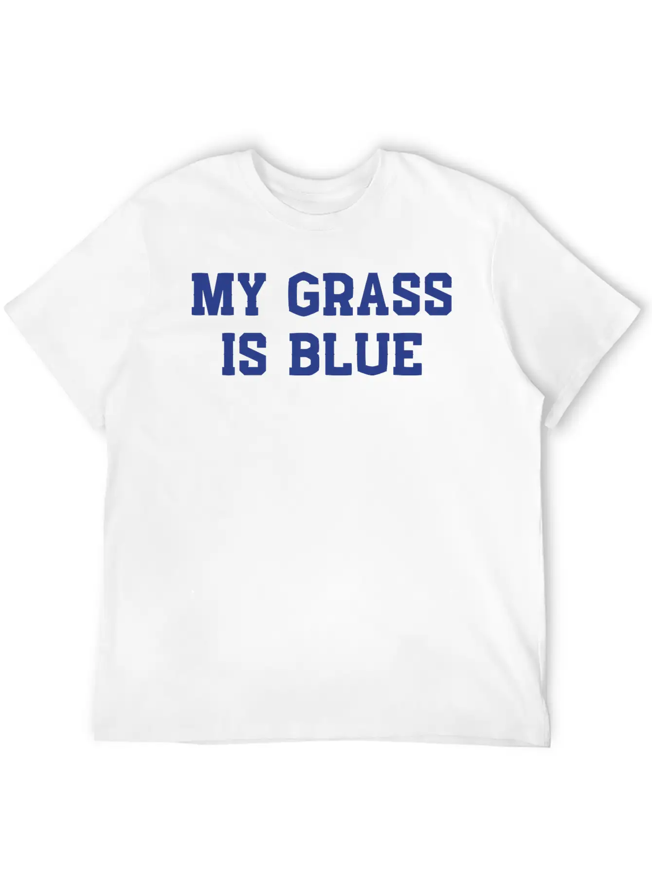 My Grass Is Blue Classic Cotton Tee – Unisex Comfort For Any Season