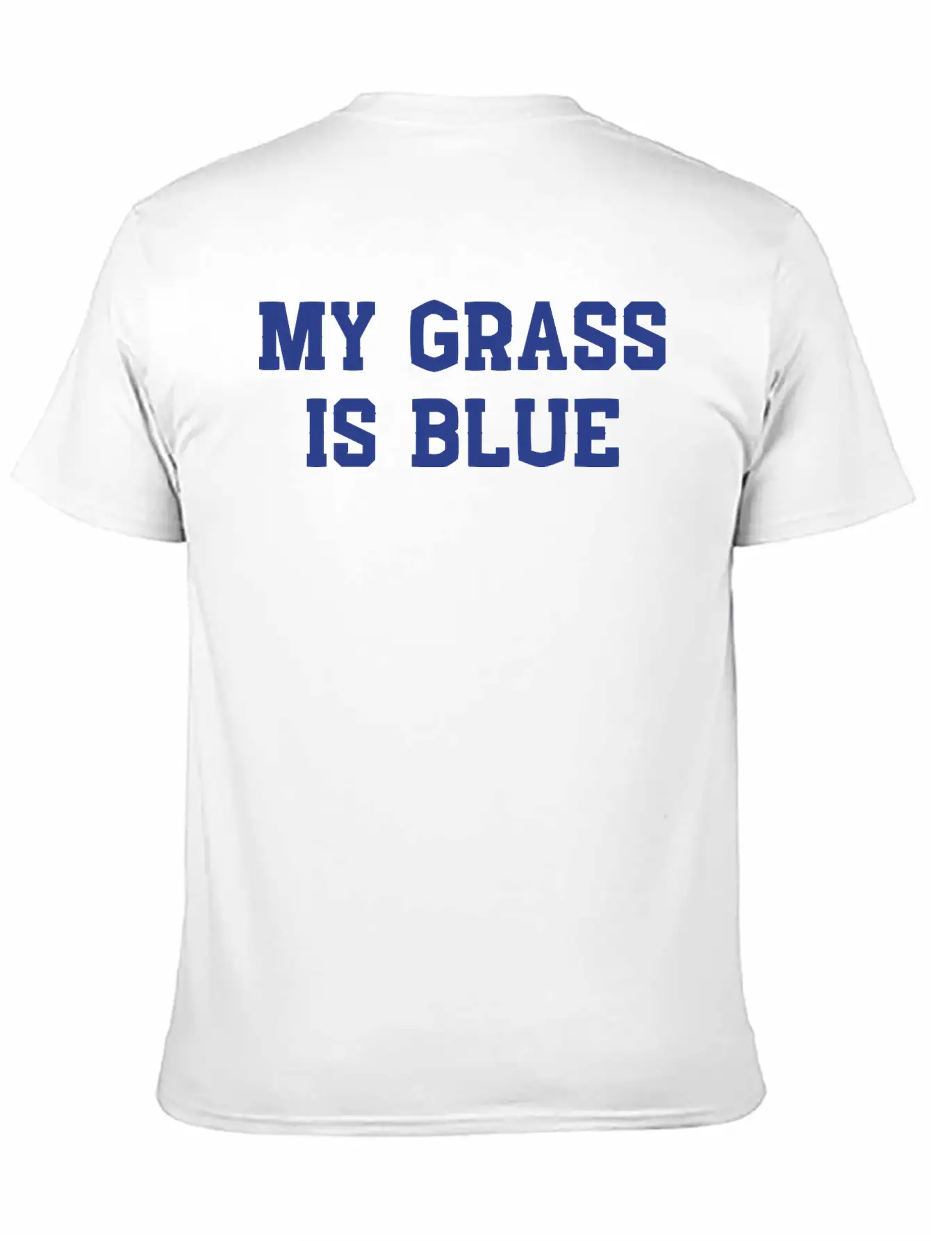 My Grass Is Blue Classic Cotton Tee – Unisex Comfort For Any Season