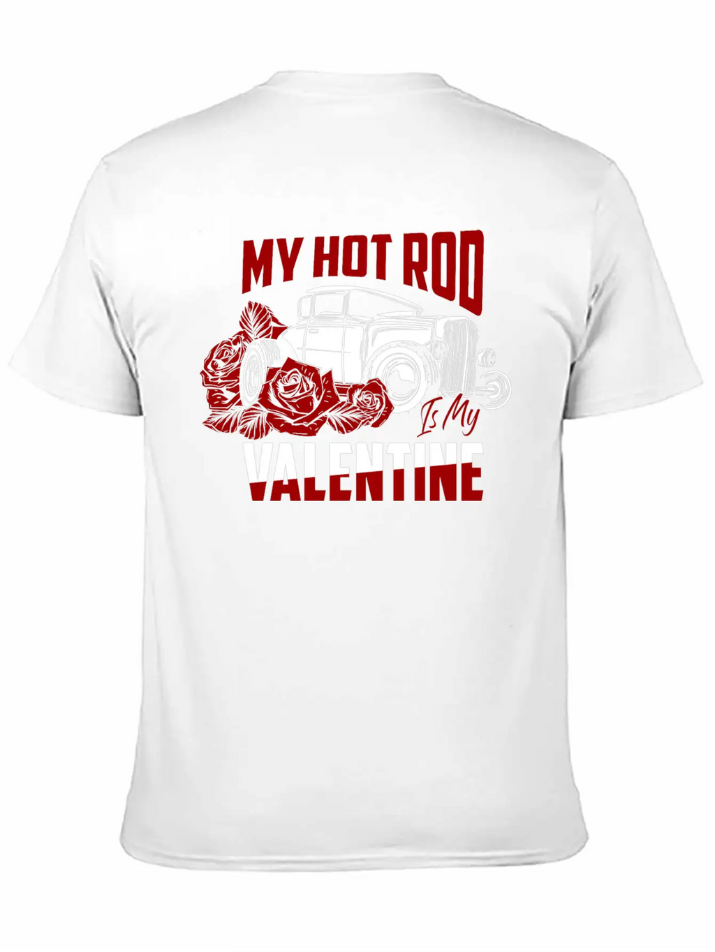 My Hot Rod Is My Valentine Classic Retro Car Basic Graphic T-Shirt – Daily Comfort In Soft Cotton
