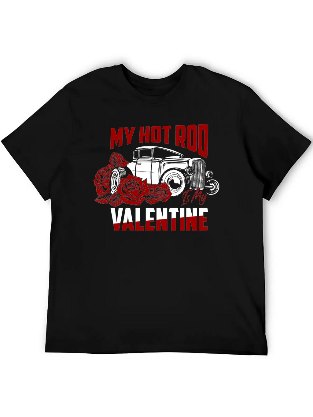 My Hot Rod Is My Valentine Classic Retro Car Basic Graphic T-Shirt – Daily Comfort In Soft Cotton