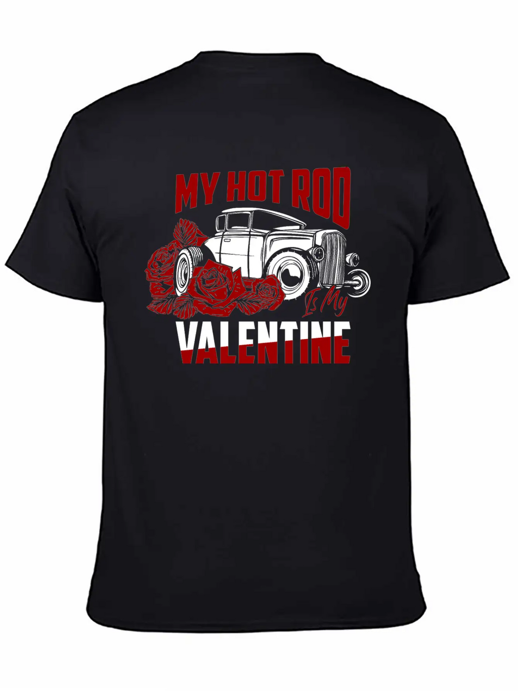 My Hot Rod Is My Valentine Classic Retro Car Basic Graphic T-Shirt – Daily Comfort In Soft Cotton