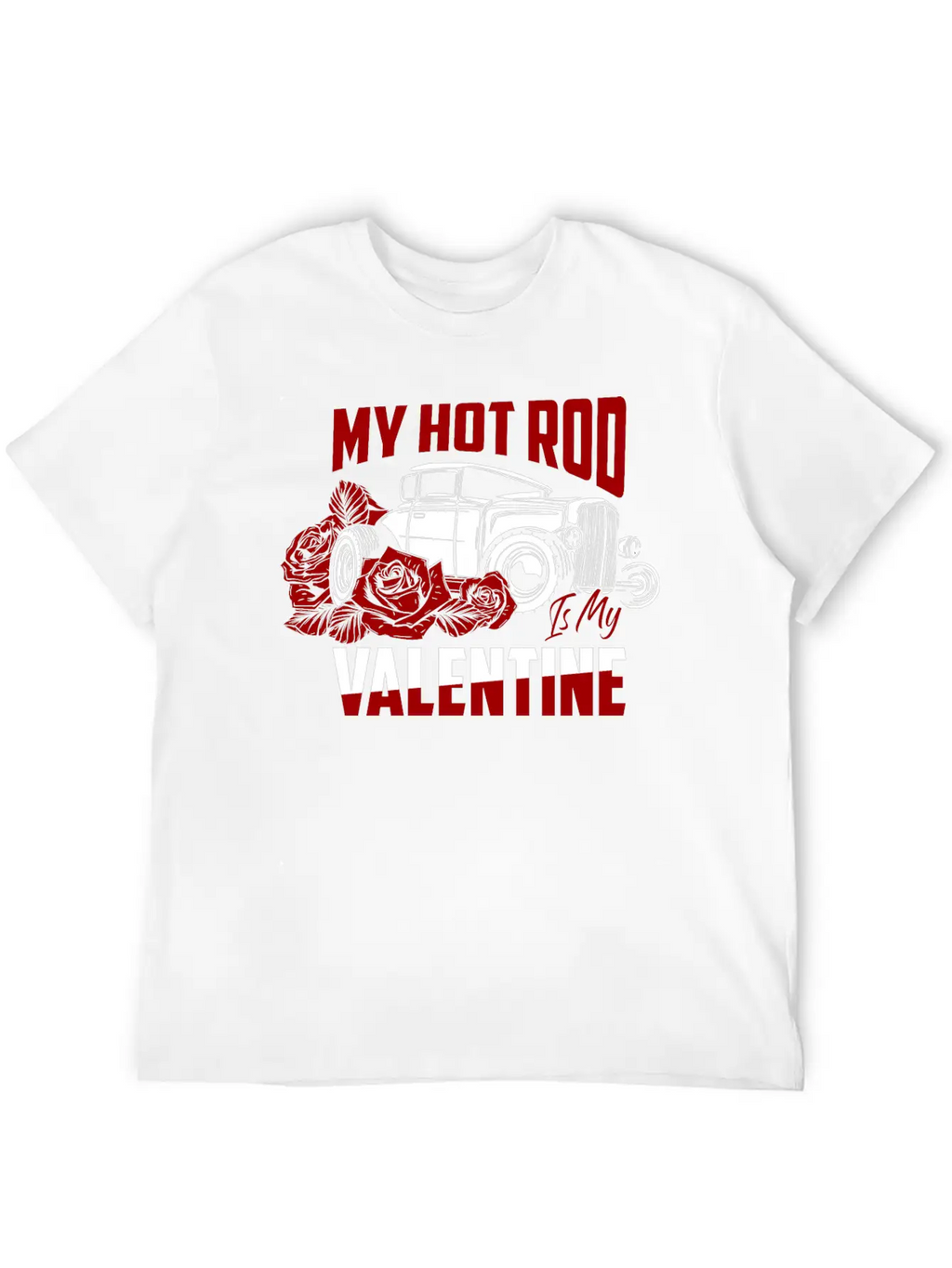 My Hot Rod Is My Valentine Classic Retro Car Basic Graphic T-Shirt – Daily Comfort In Soft Cotton