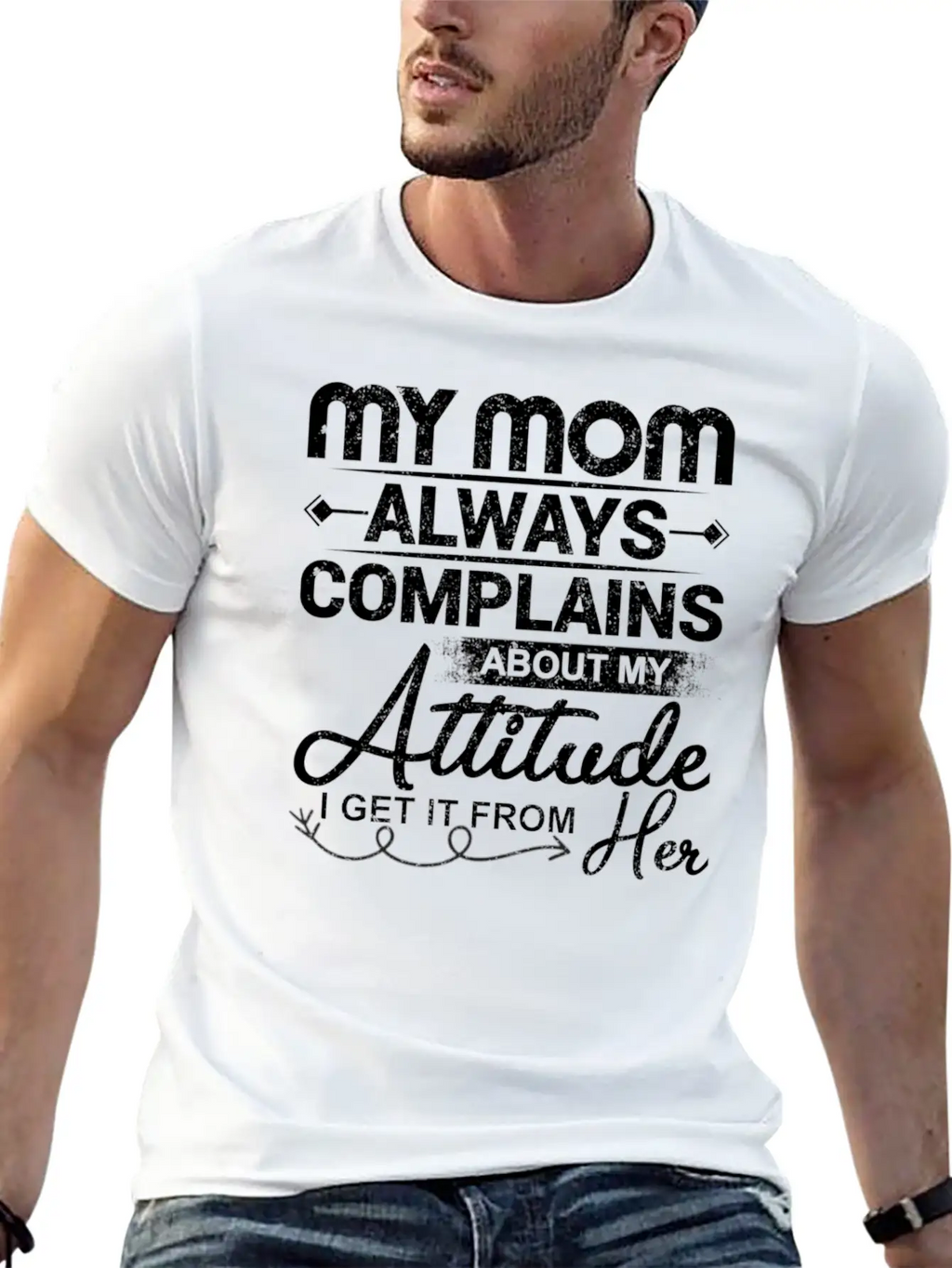 My Mom Always Complains About My Attitude Timeless Short Sleeve Tee – Comfy And Minimalist Design