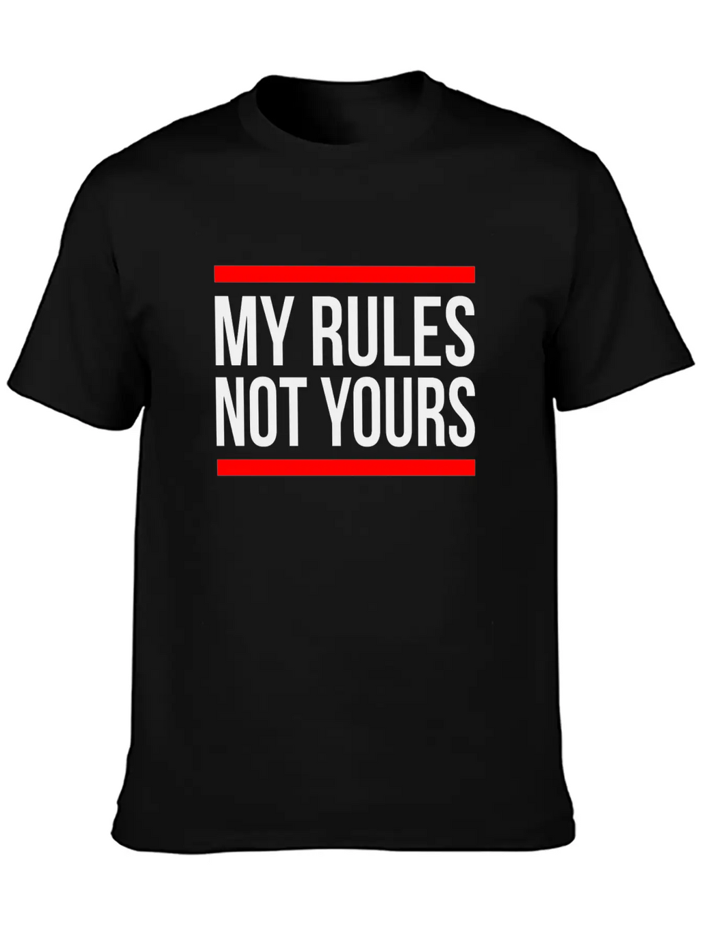 MY RULES NOT YOURS Classic Cotton Tee – Unisex Comfort For Any Season